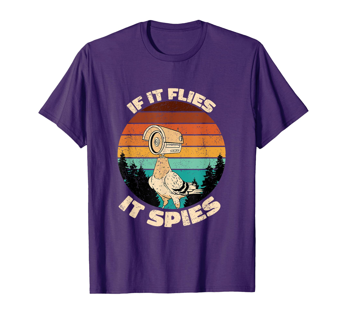 Pigeons Aren't Real If It Flies It Spies T-Shirt