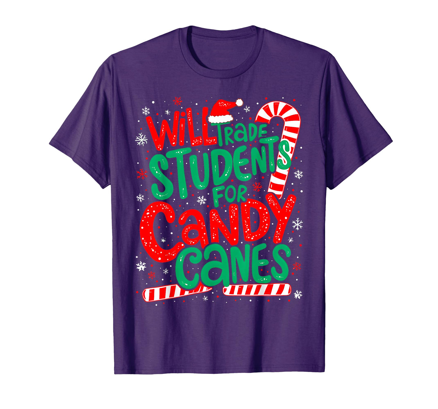 Will Trade Students For Candy Canes Funny Teacher Humor Xmas T-Shirt