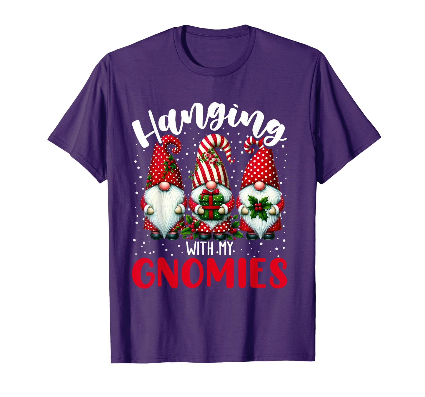 Hanging With My Gnomies Funny Christmas Gnome Men Women Kids T-Shirt