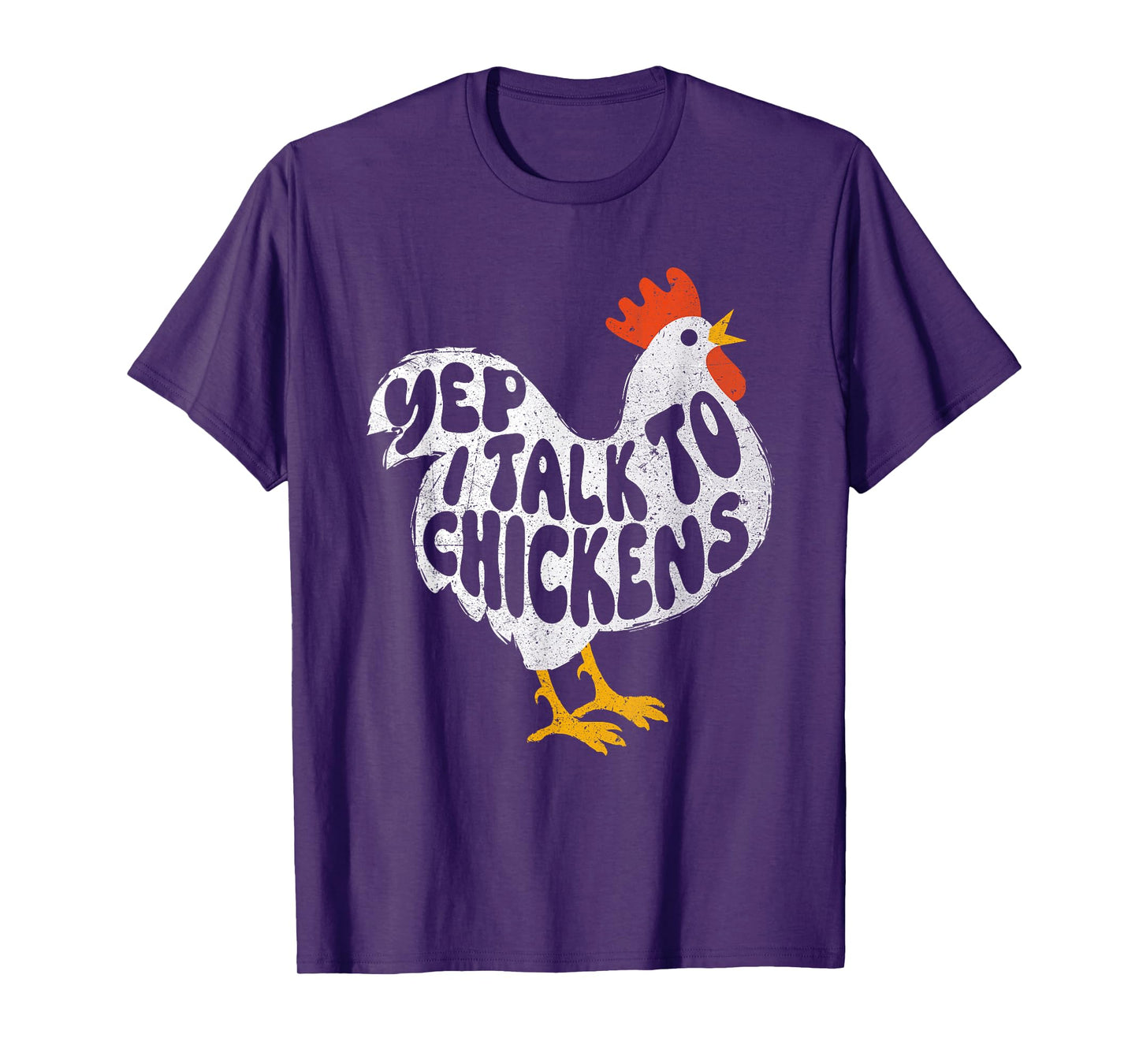 Yep I Talk To Chickens - Chicken Lover Farmyard Animal Lover T-Shirt