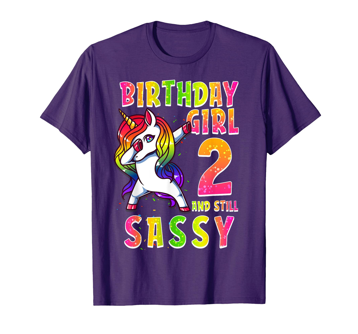 2nd Birthday Girl Dabbing Unicorn 2 Years & Still SASSY T-Shirt