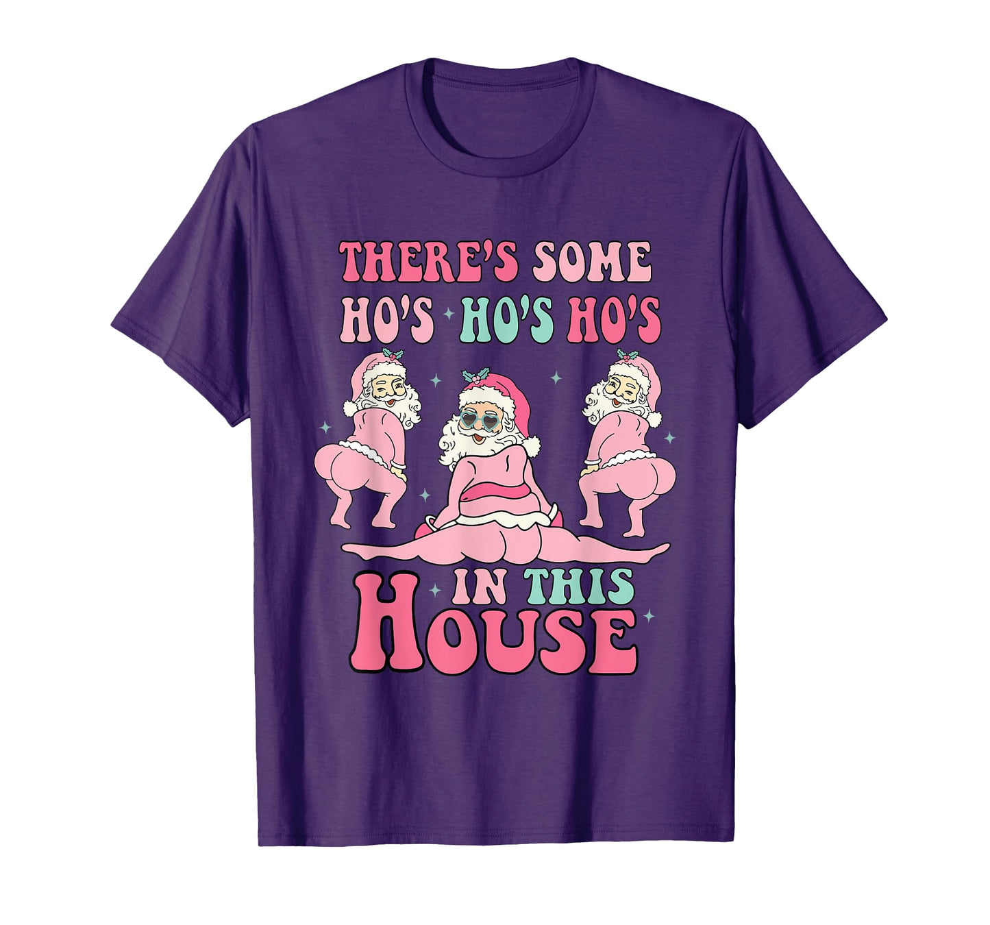 Pink There's Some Ho Ho Hos In This House Ugly Christmas T-Shirt