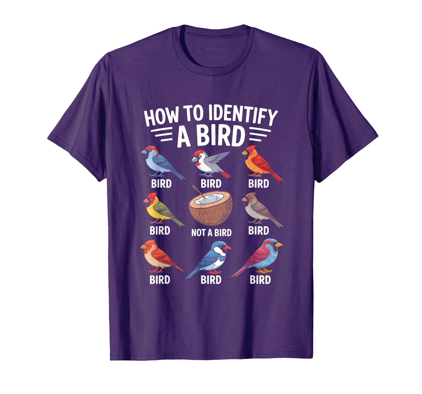 How to Identify Birds Funny Birdwatcher T-Shirt