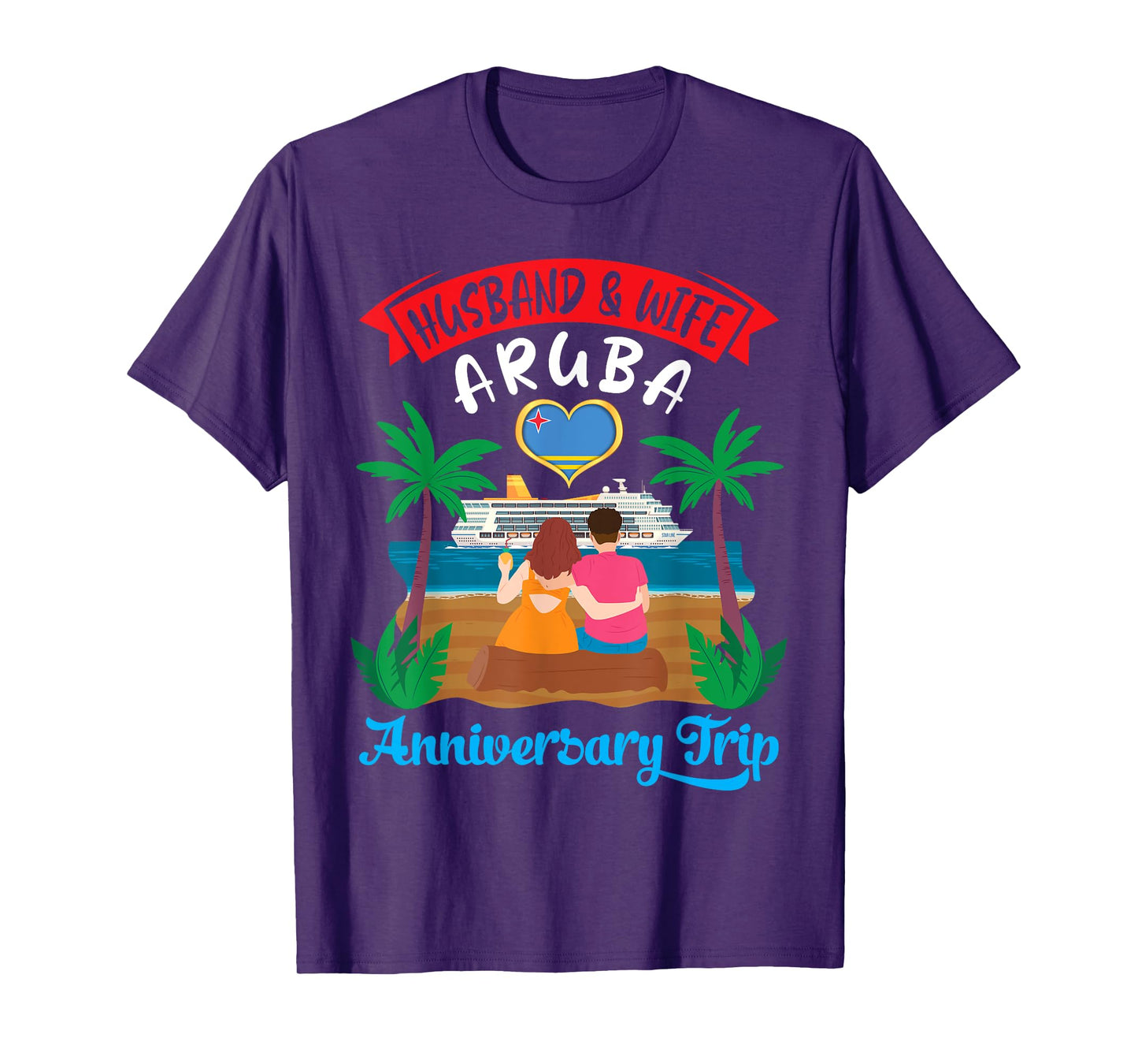 Husband And Wife Aruba Anniversary Trip Cruise Love Together T-Shirt
