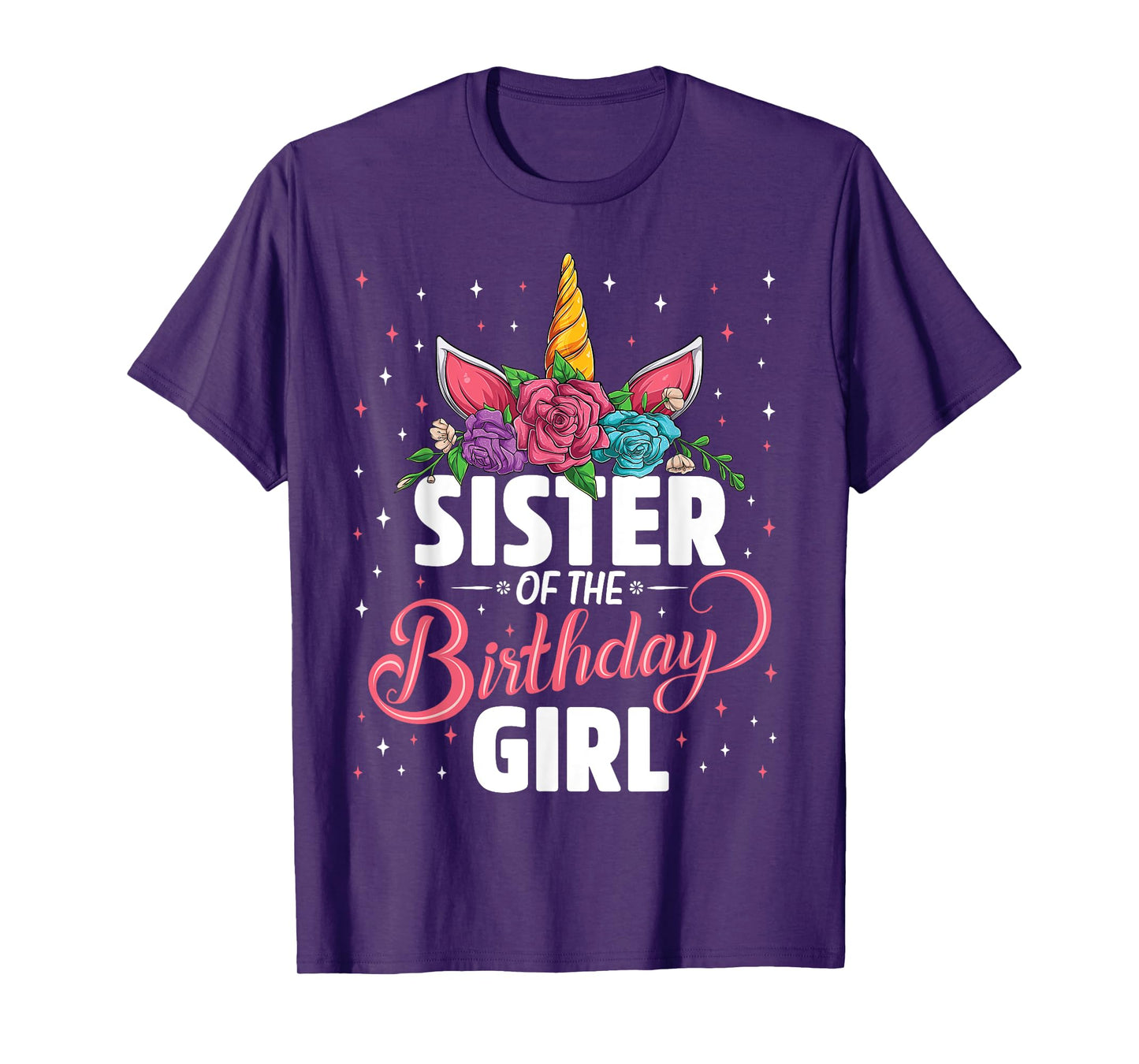 Sister Of The Birthday Girl Unicorn Girls Family Matching T-Shirt