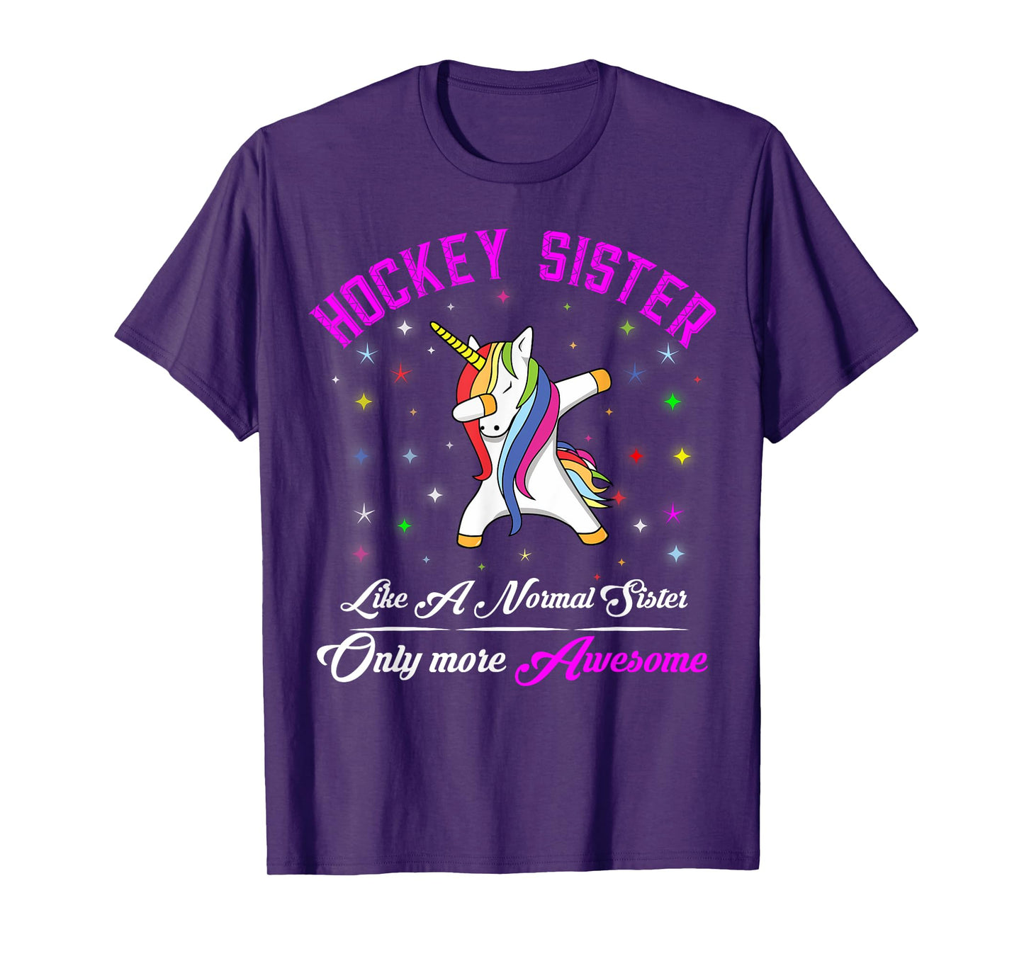 Hockey Sister Like A Normal Sister But More Awesome T-Shirt