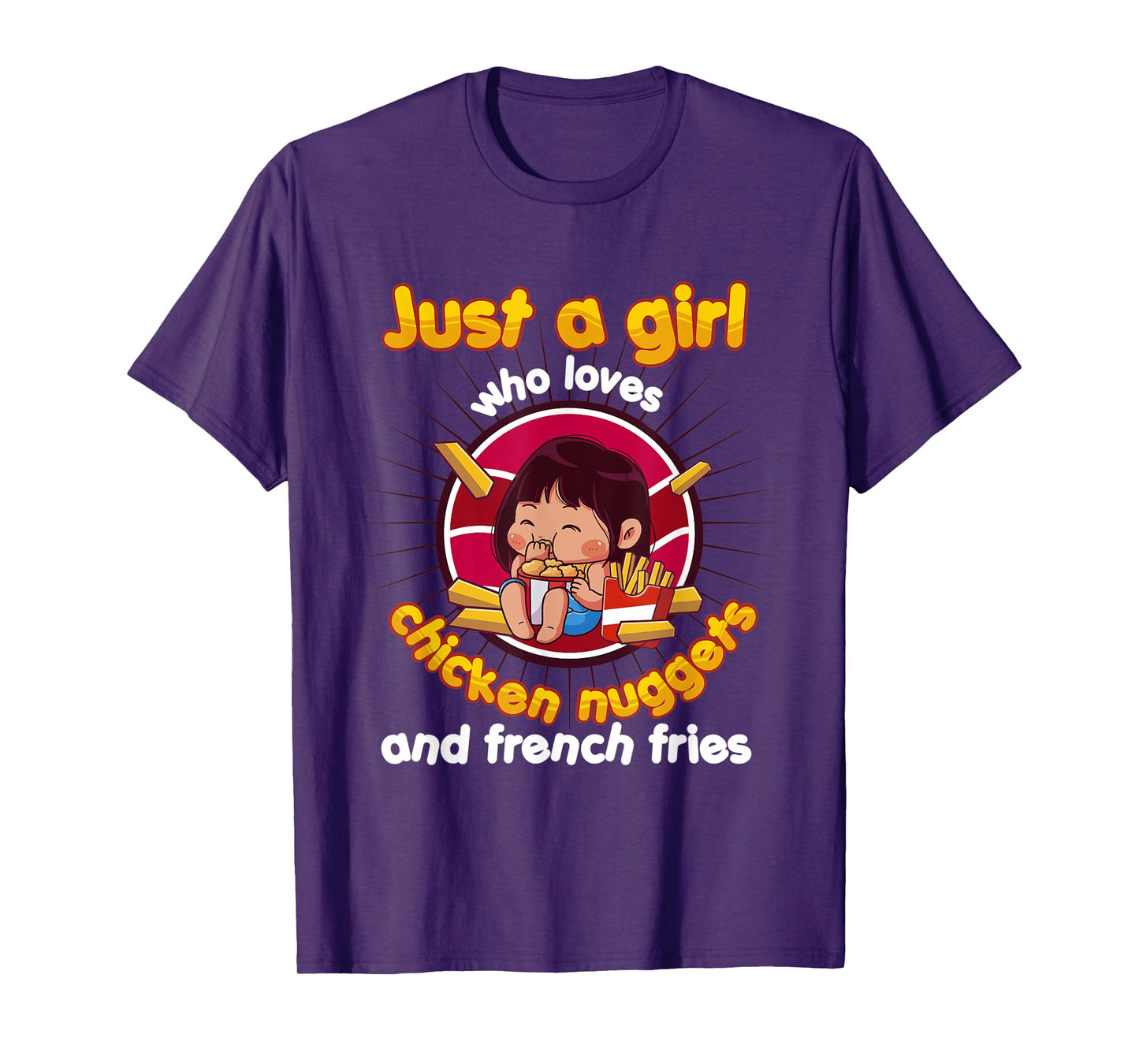 Just A Girl Who Loves Chicken Nuggets And French Fries T-Shirt
