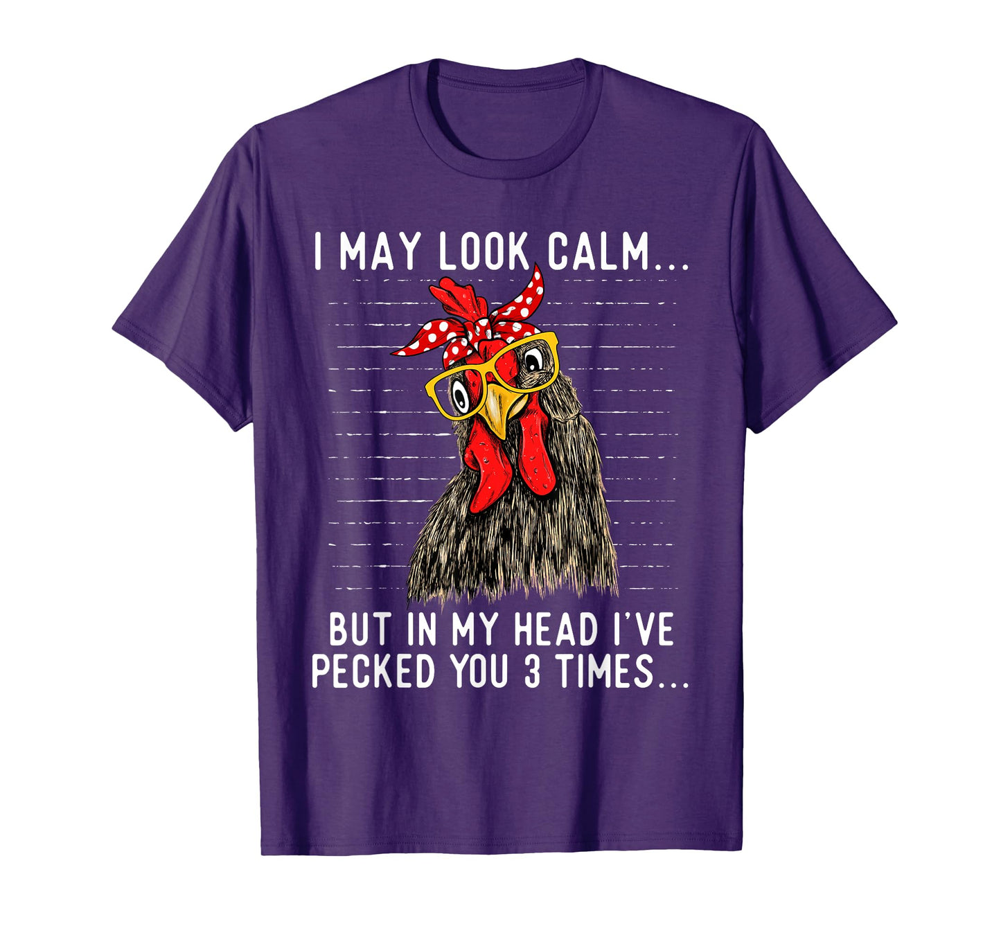 In My Head I've Pecked You 3 Times - Chicken Lover Poultry T-Shirt