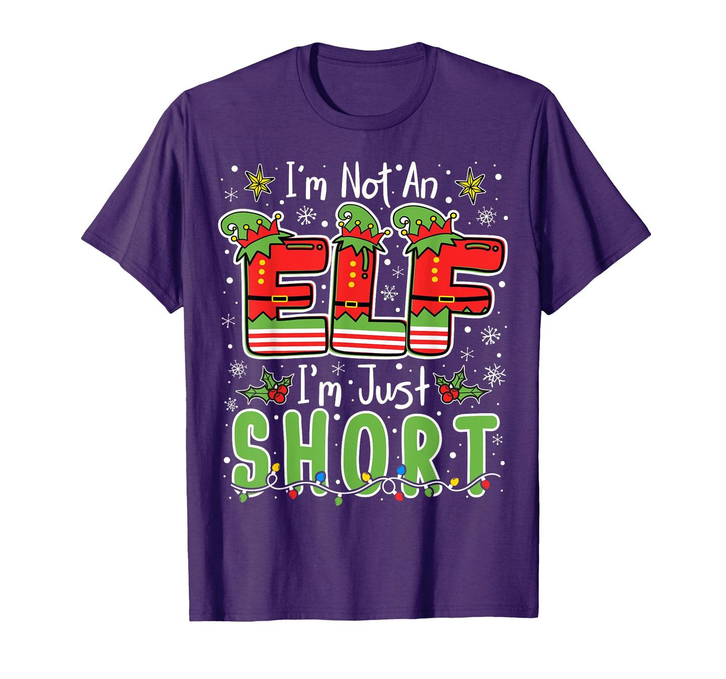 Im Not An Elf Just Short Funny Christmas Xmas Men Women Kids T-Shirt
