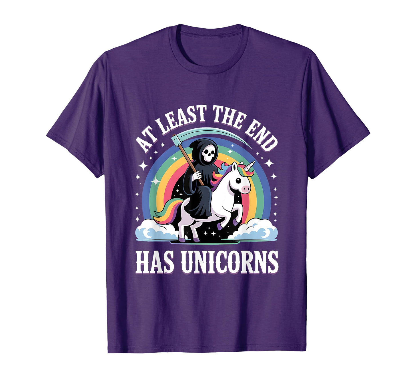 At least the end has unicorns, Cute Grim Reaper T-Shirt