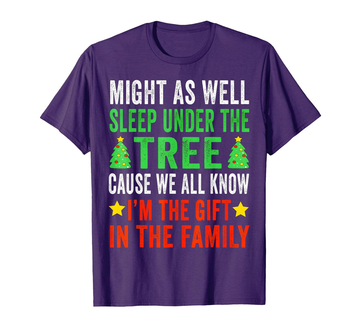 Might As Well Sleep Under The Tree Shirt Christmas Pajamas T-Shirt