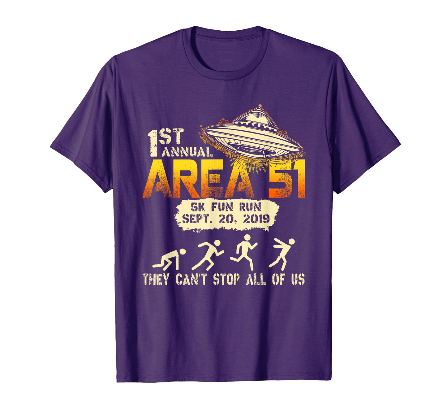 Storm Area 51 5k Fun Run Alien UFO They Can't Stop Us T-Shirt