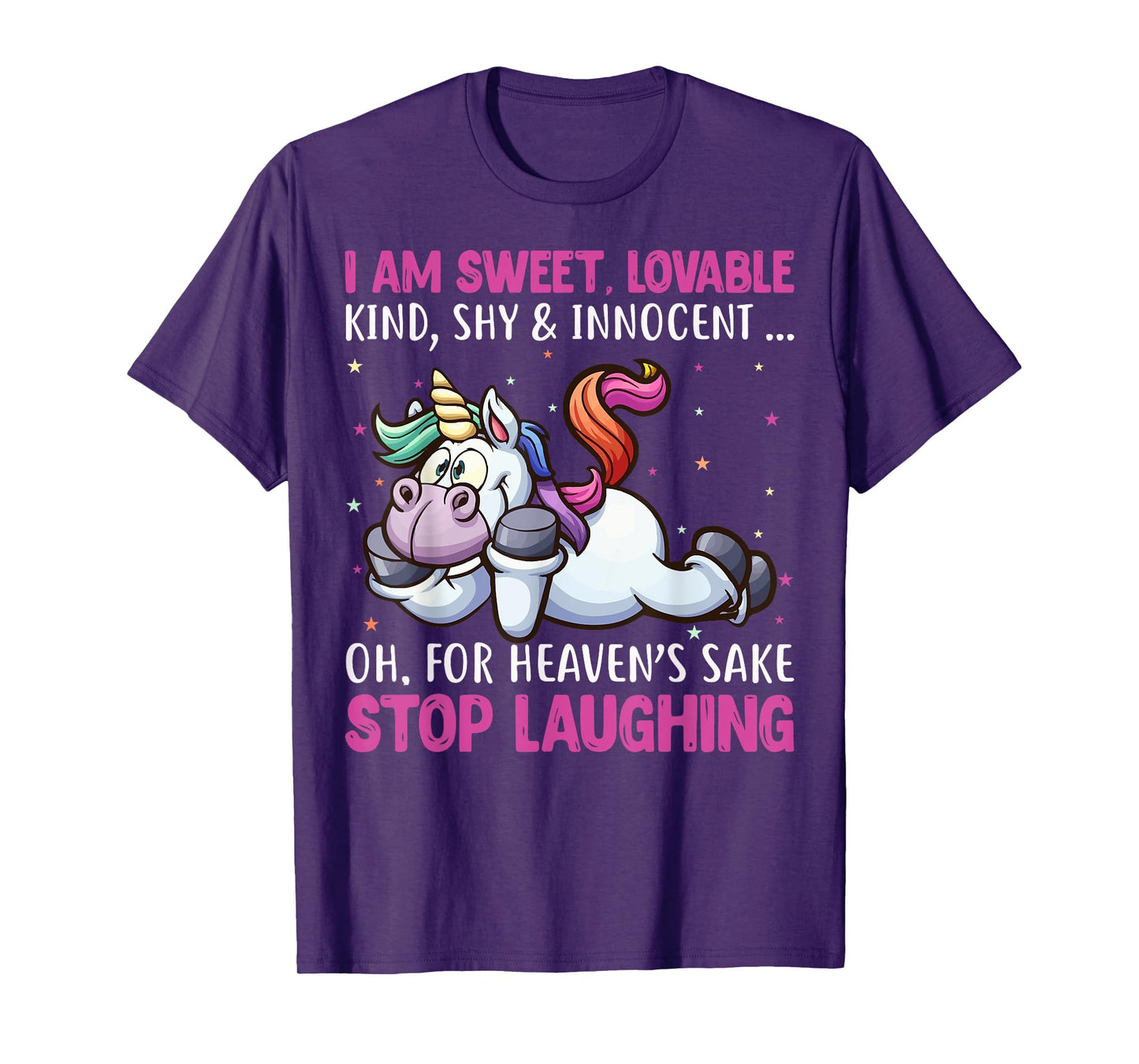 I Am Sweet Lovable Kind Shy & Innocent Oh For Heaven's Sake T-Shirt