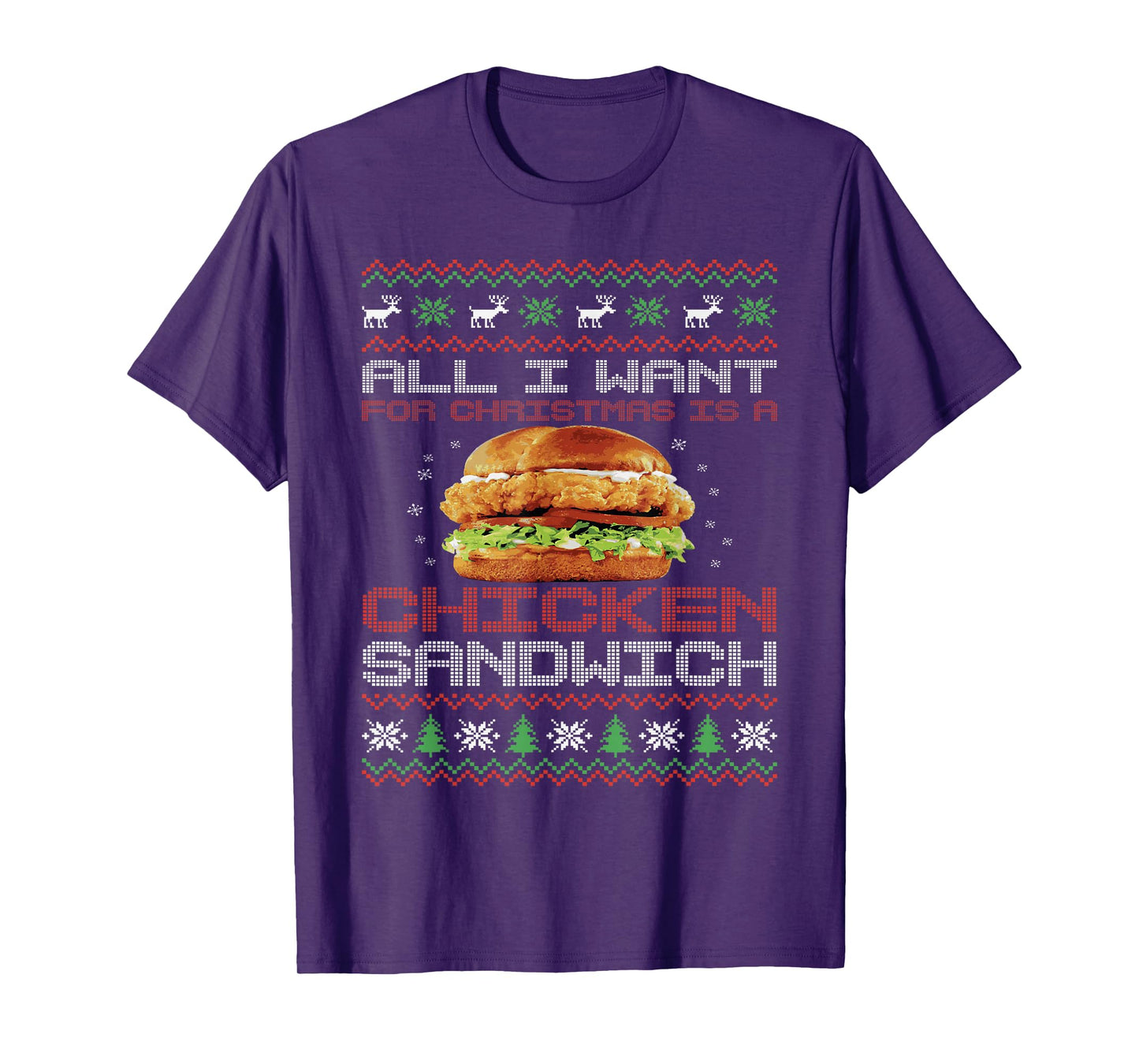 All I Want on Christmas Chicken Sandwich Christmas Sweater T-Shirt