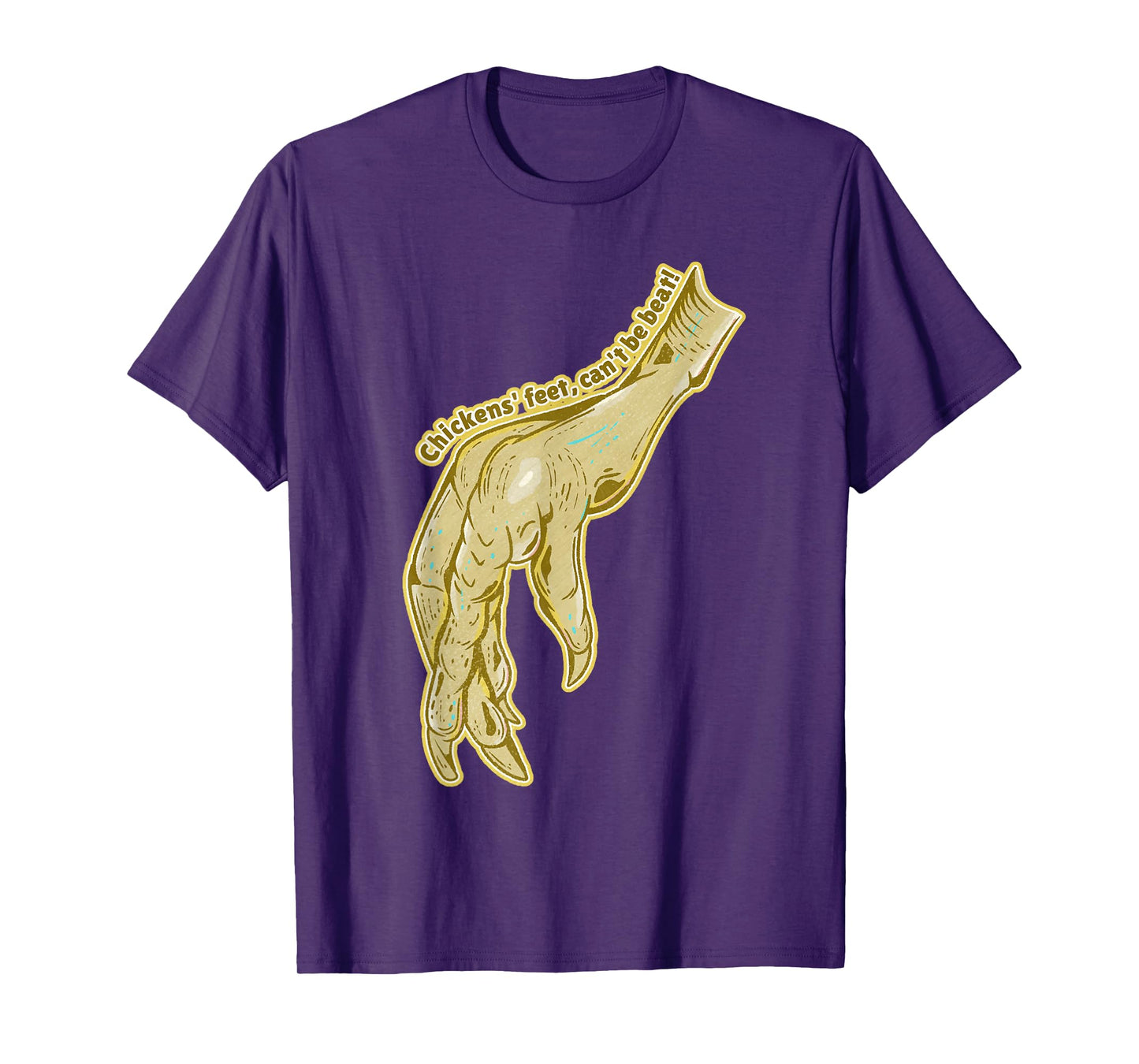 Chickens feet Funny chicken foot T-Shirt