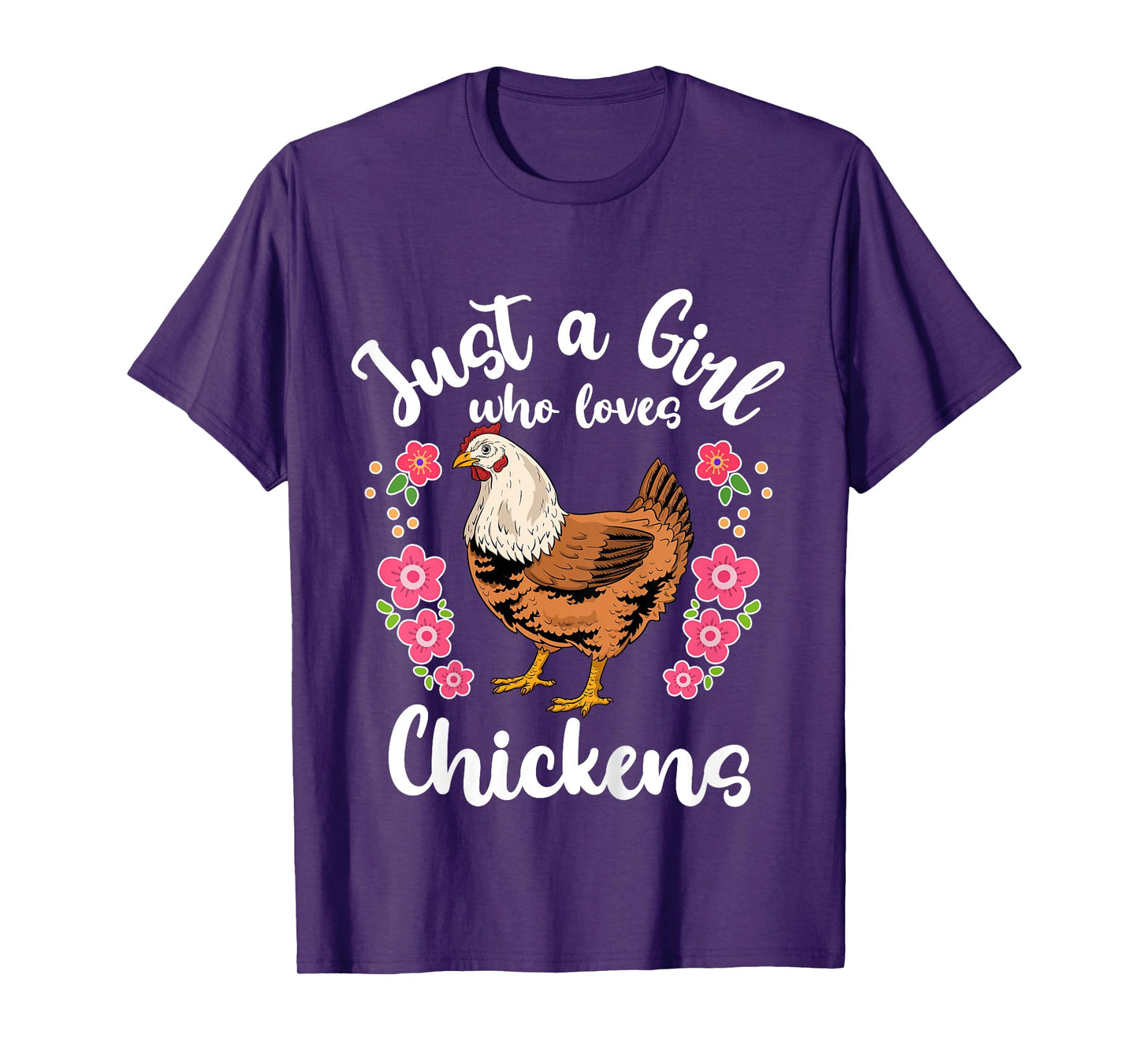 Chicken Just a Girl Who Loves Chickens T-Shirt