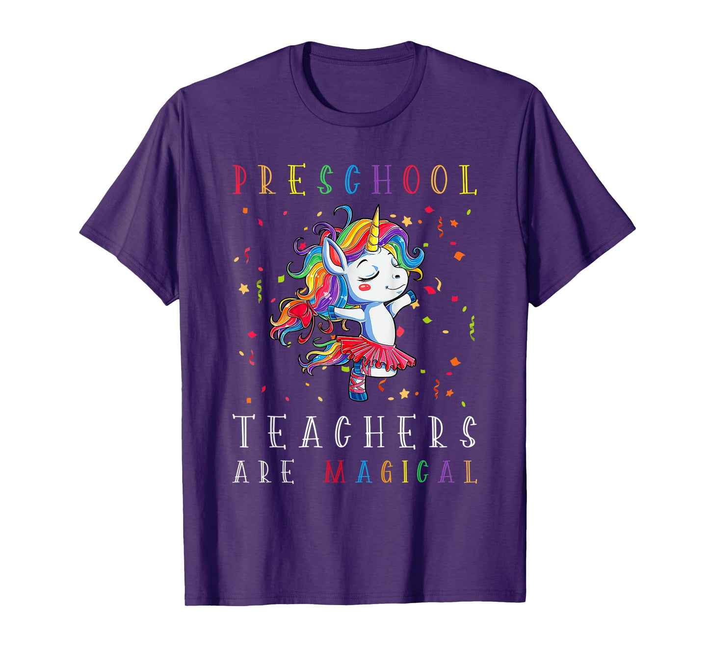 Preschool Teachers Are Magical Unicorn Lover Back To School T-Shirt
