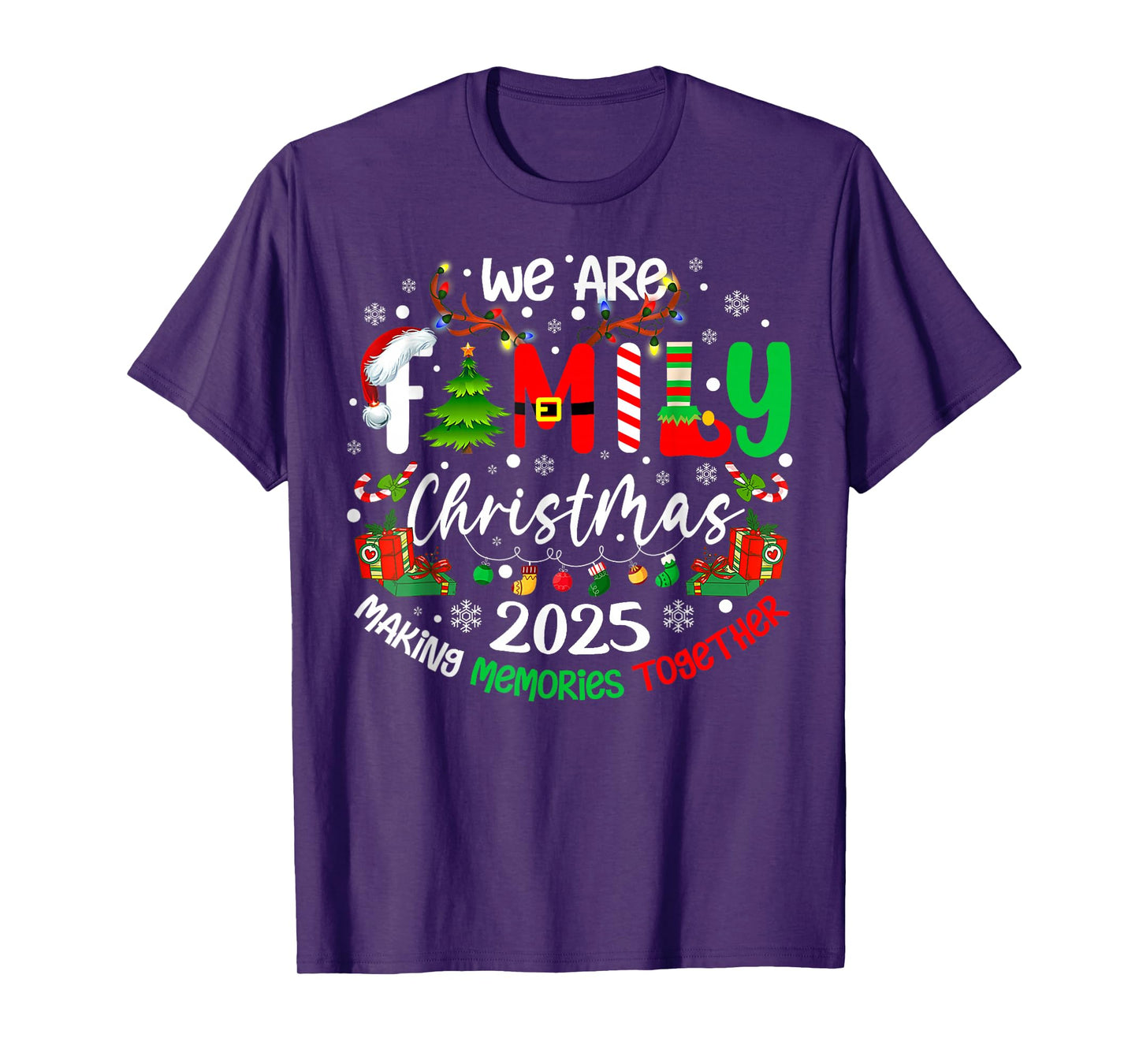 We are Family Christmas 2025 Making Memories Together Xmas T-Shirt