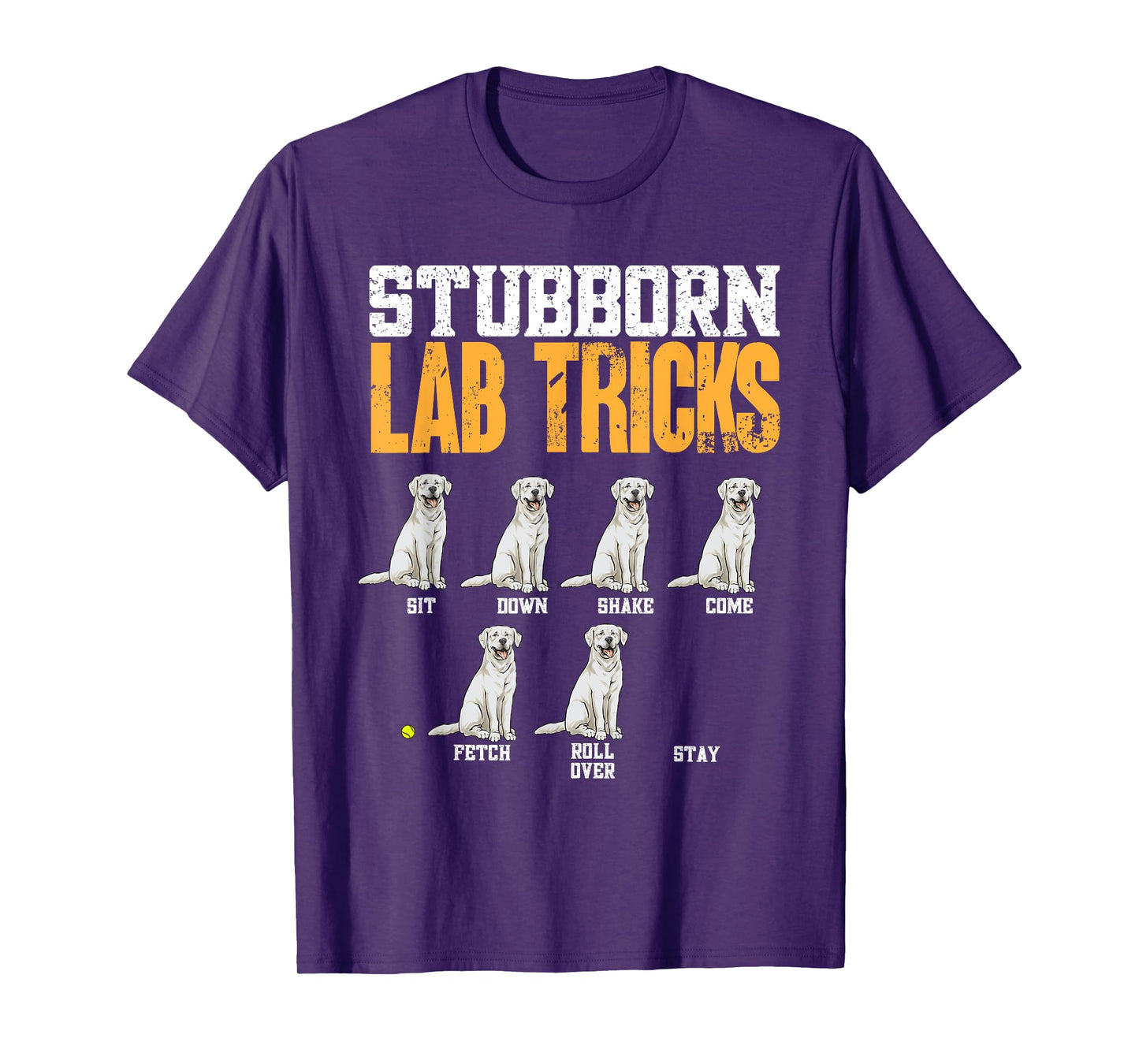 White Labrador Retriever Stubborn Lab Tricks T-Shirt
