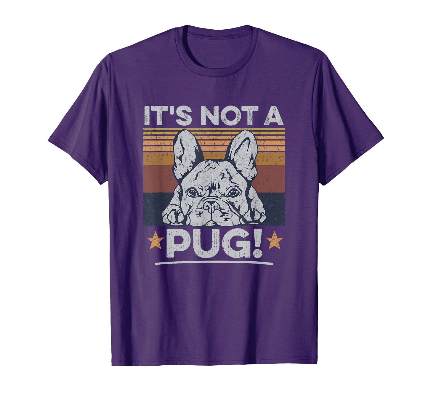 It's not a pug! Quote for a Frenchie Owner T-Shirt