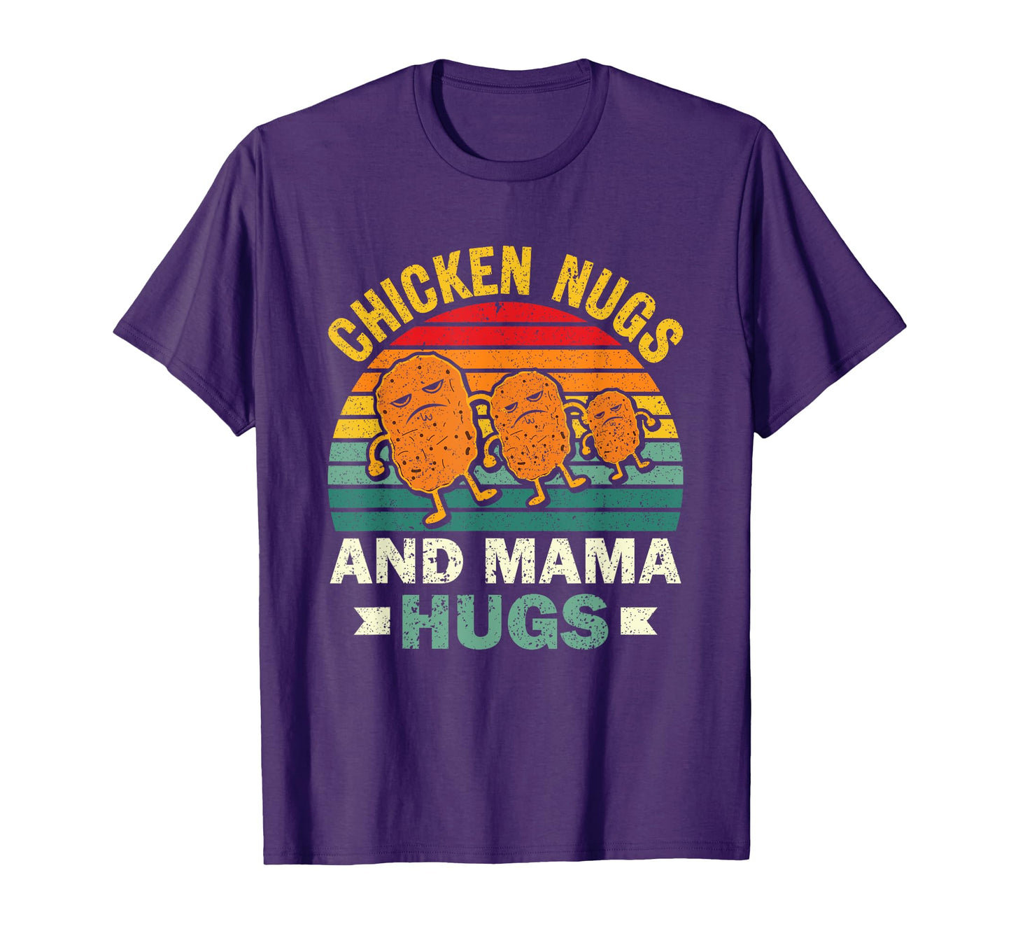 Chicken Nugs And Mama Hugs Funny Chicken Nuggets Lovers T-Shirt