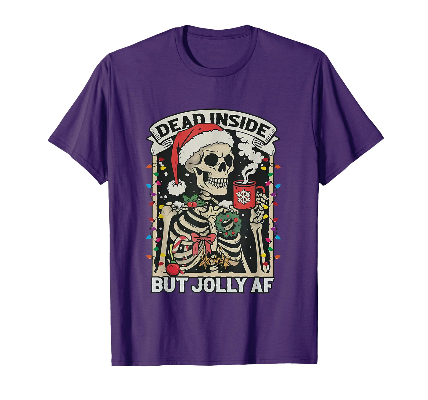 Dead Inside But Jolly AF Funny Skeleton Lights Christmas T-Shirt