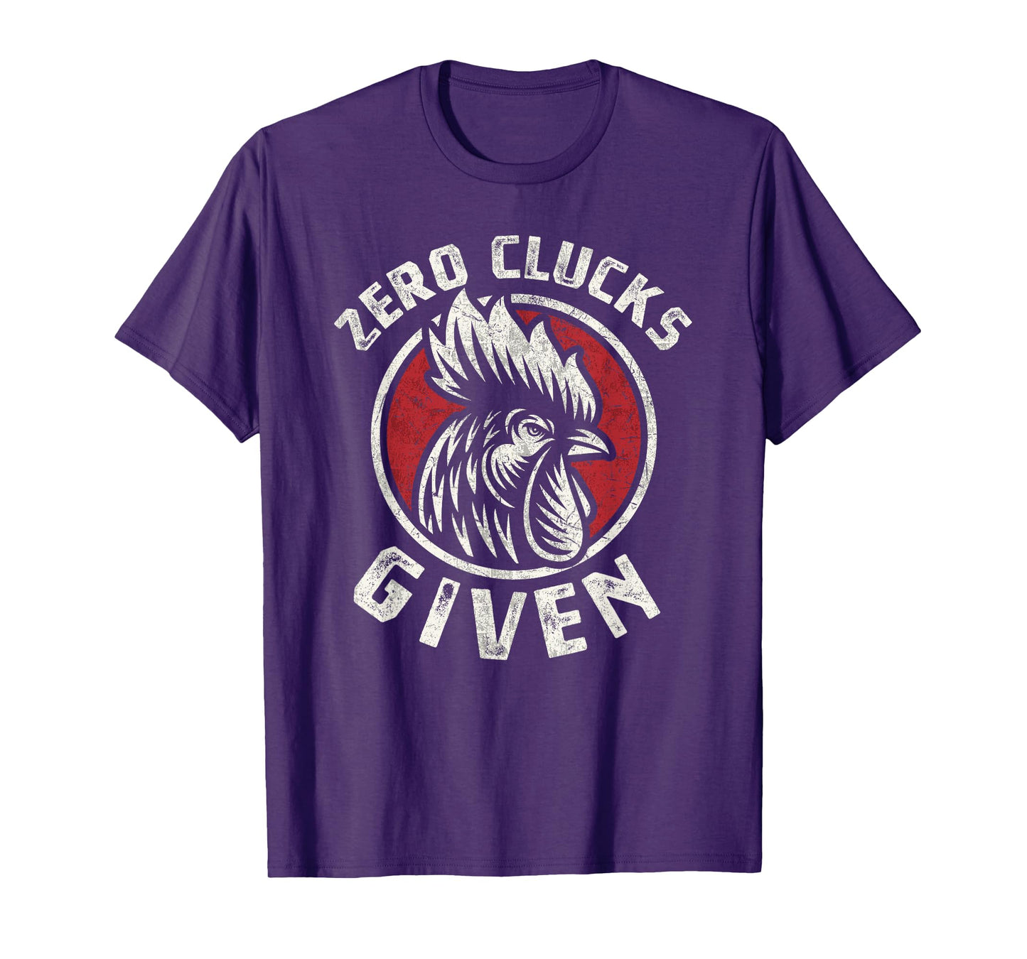 Zero Clucks Given Chicken Lover Rooster Farmer Gift T-Shirt