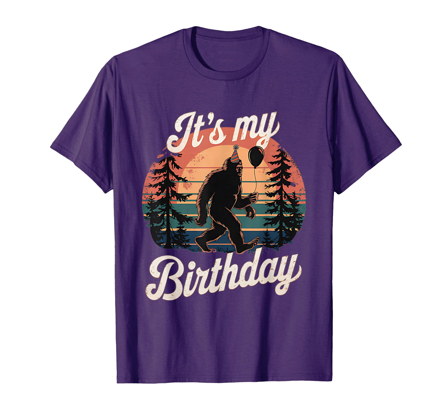 It's My Birthday Funny Bigfoot Sasquatch Bday Retro T-Shirt