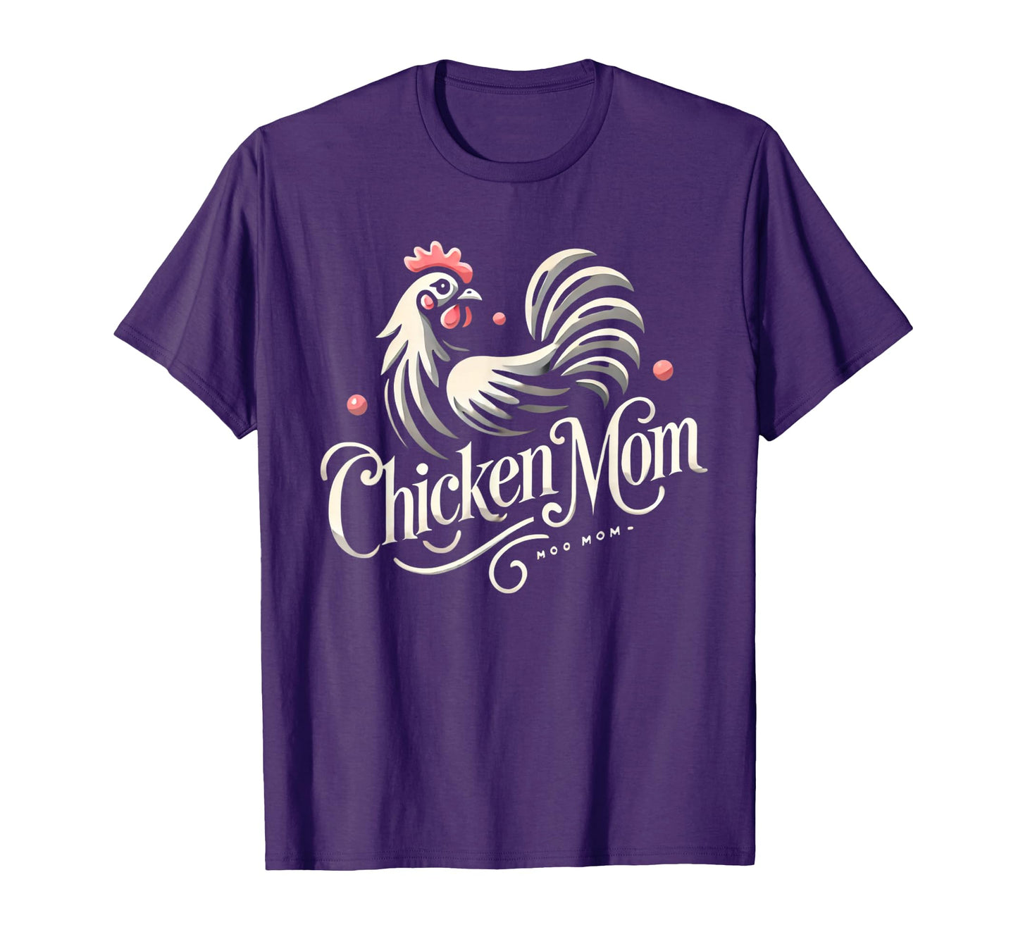 Chicken Mom Womens Chickens Chicken Farmer Chicken Lover T-Shirt
