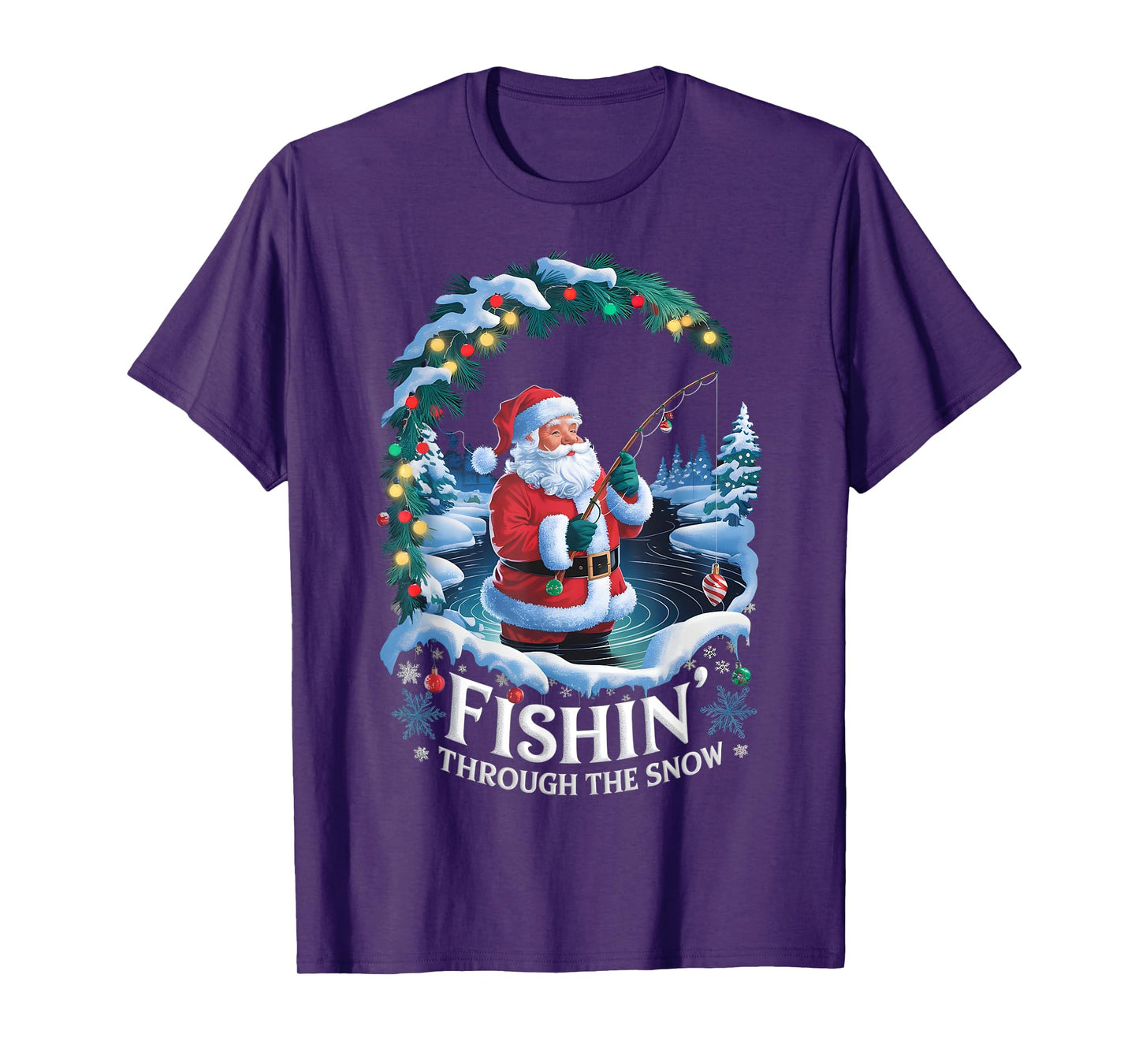 Christmas Fishing Santa Fisherman Fishin Through Snow T-Shirt
