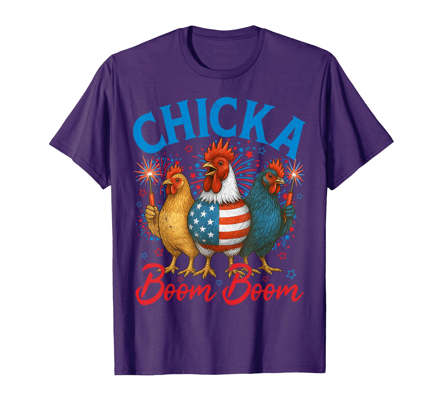 Chicka Boom Boom USA Patriotic Flag 4th Of July Men Women T-Shirt
