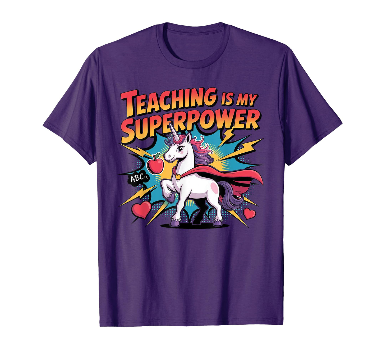 Teaching Is My Superpower Funny Unicorn Back to School T-Shirt