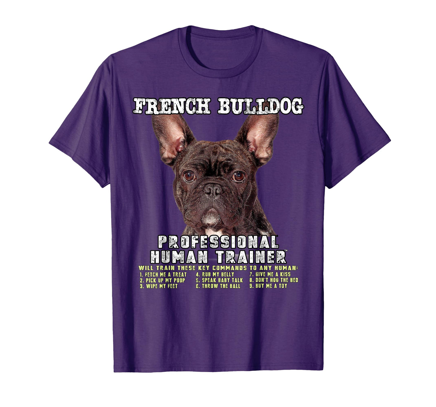 French Bulldog Frenchie Brindle Professional Human Trainer T-Shirt