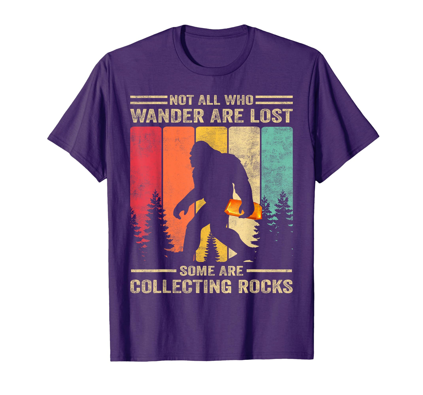 Rock Collector Bigfoot For Rockhound Geologist Geod Hunter T-Shirt