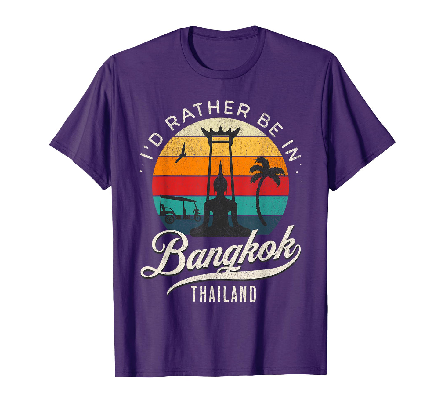 I'd Rather Be In Bangkok Thailand T-Shirt
