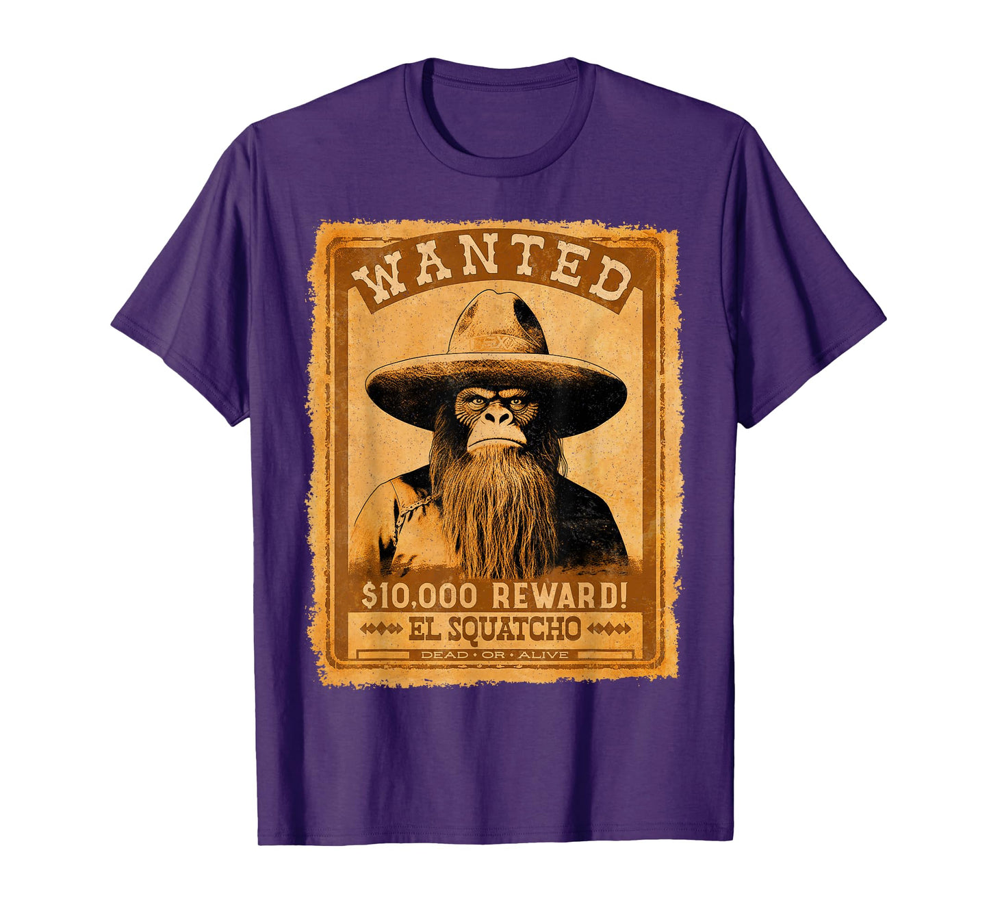El Squatcho Wanted Poster – Western Bigfoot Funny Sasquatch T-Shirt