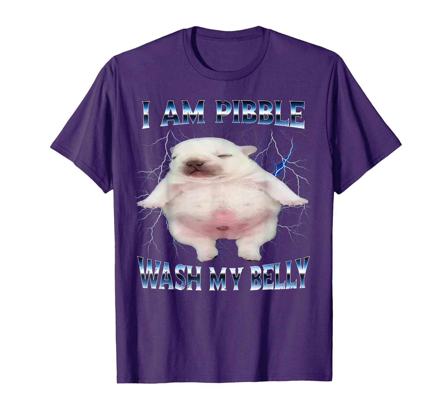 I Am Pibble Wash My Belly Funny Dog Clean My Belly Meme T-Shirt