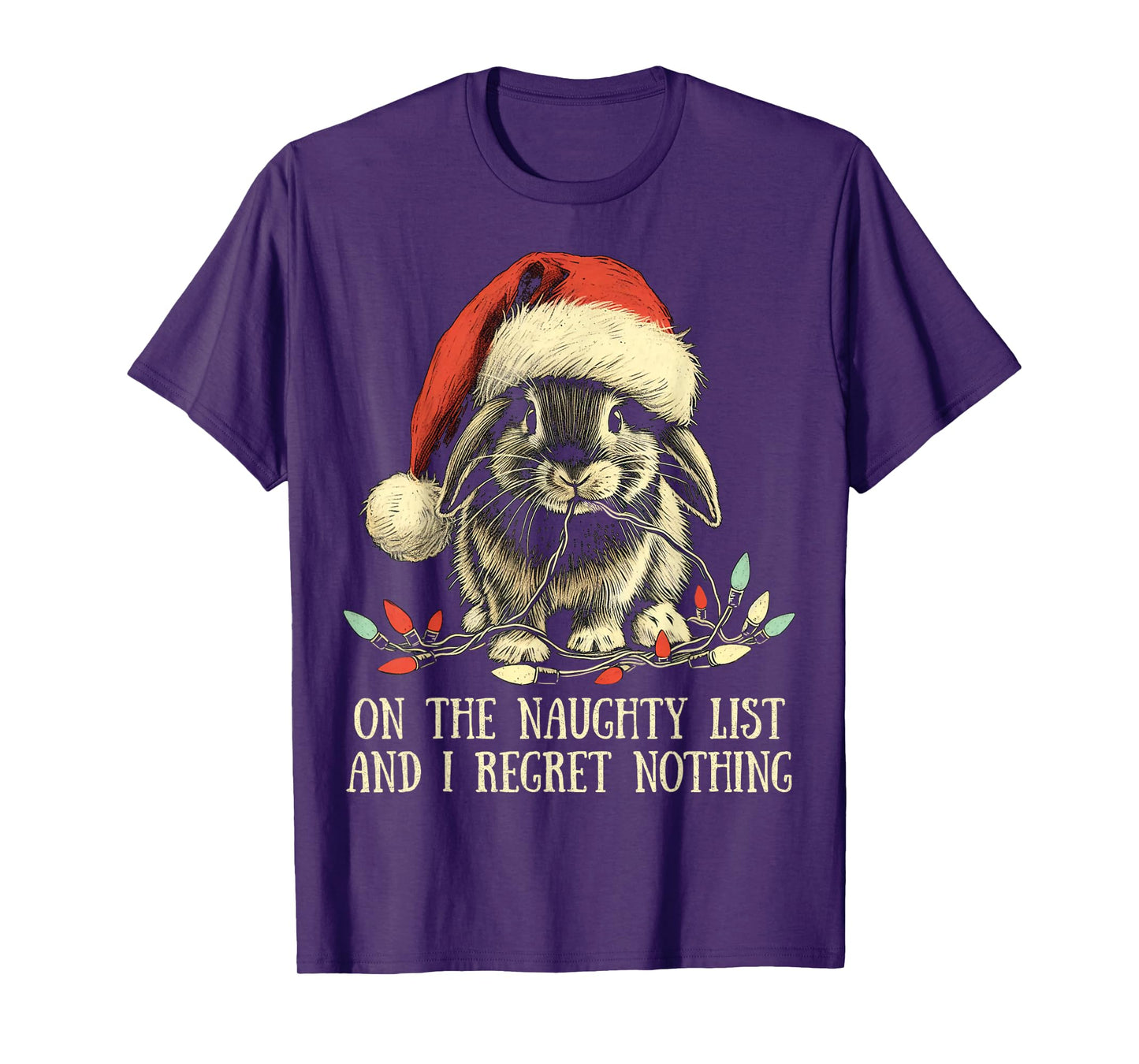 On The Naughty List And I Regret Nothing Rabbit Christmas T-Shirt