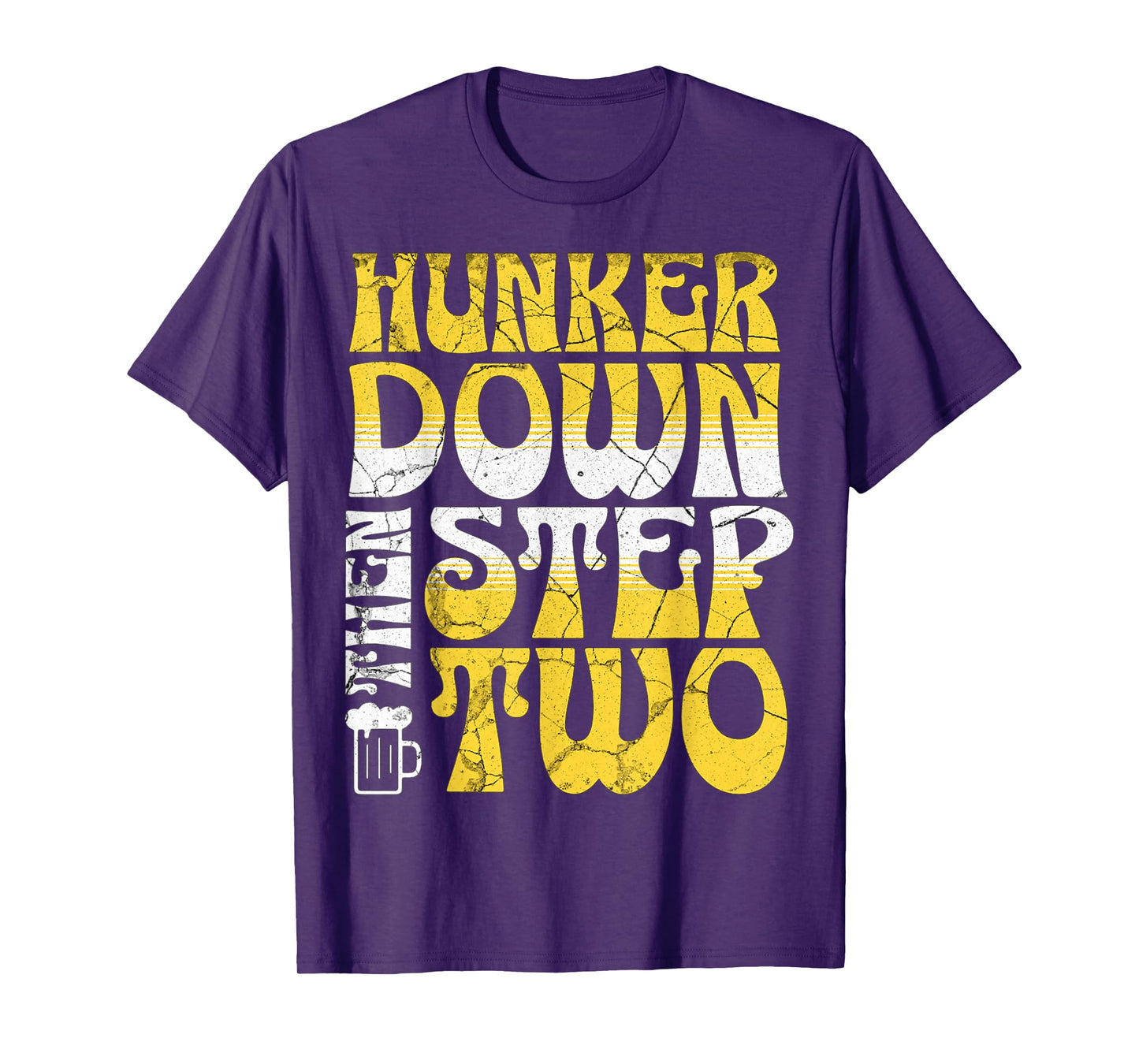Hunker Down T-Shirt