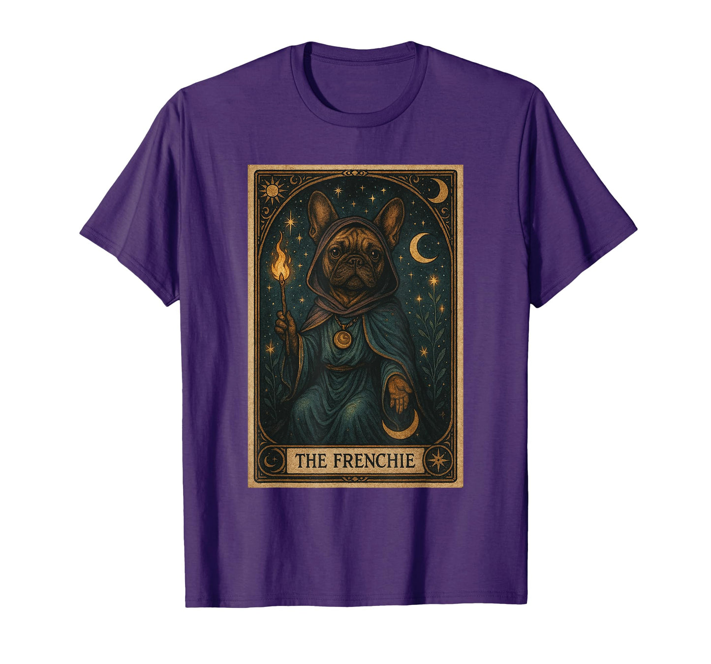 French Bulldog Funny Frenchie Tarot Card Frenchie Mom T-Shirt