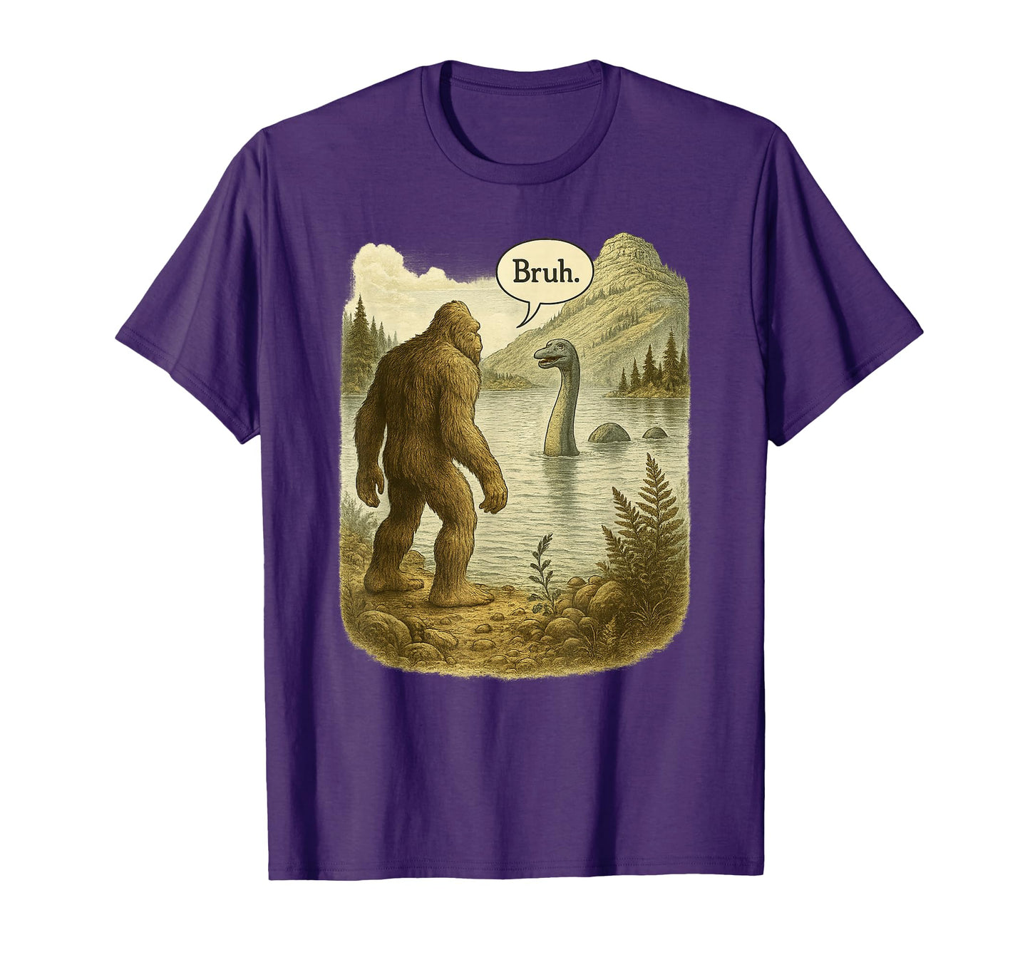 Funny Bigfoot Sasquatch Loch Ness Monster Introvert Bruh T-Shirt