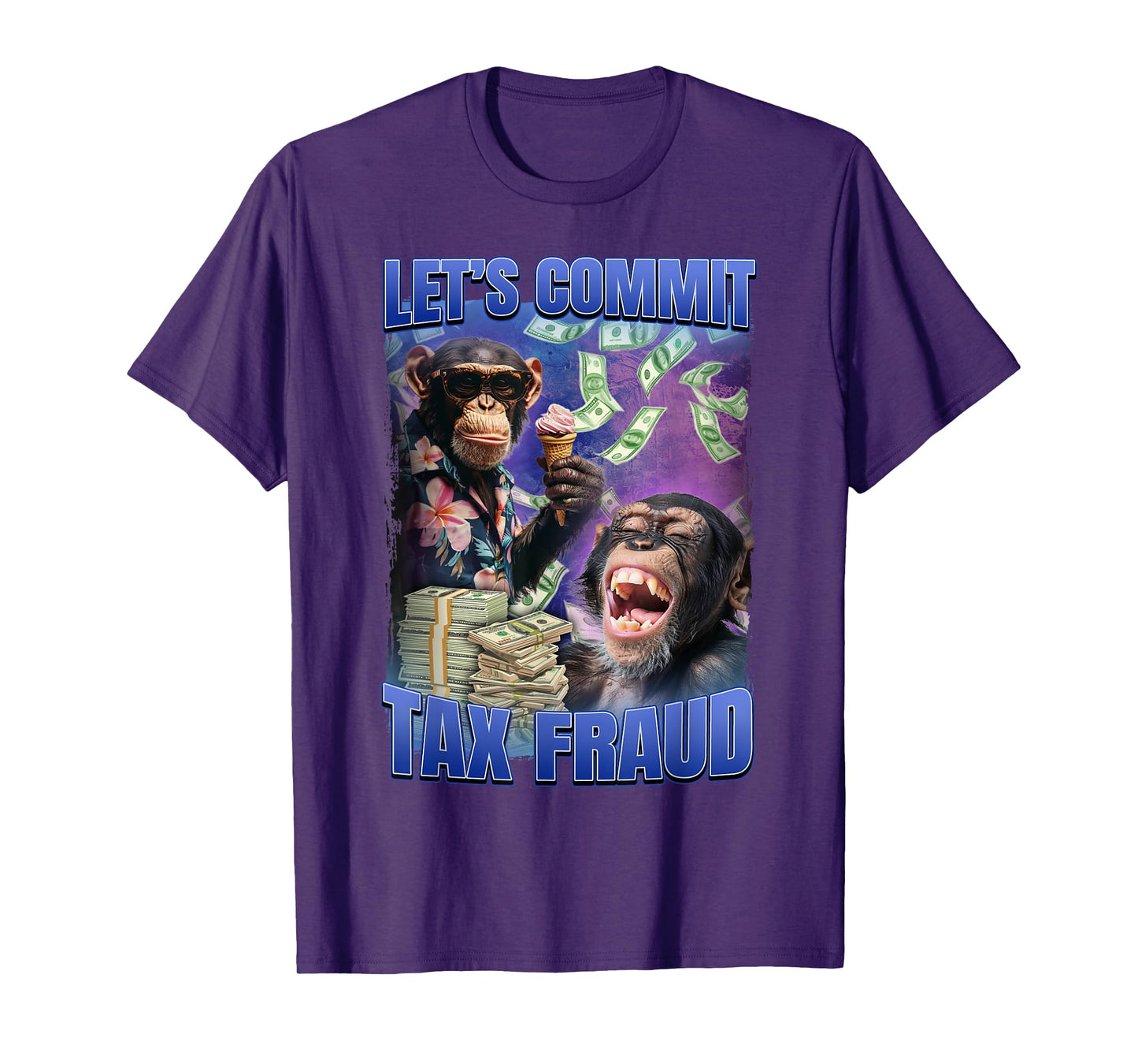 Let's Commit Tax Fraud T-Shirt