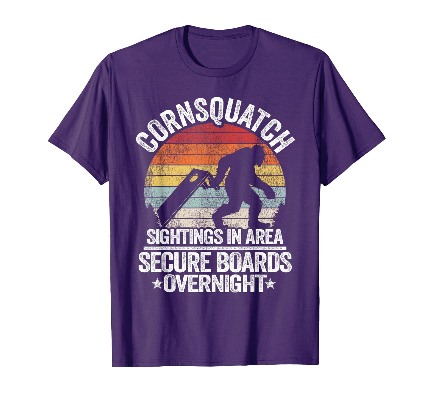 Bean Bag Toss & Cornhole Gifts For Men Women Cornsquatch Sightings In Area Sasquatch Bigfoot Cornhole T-Shirt