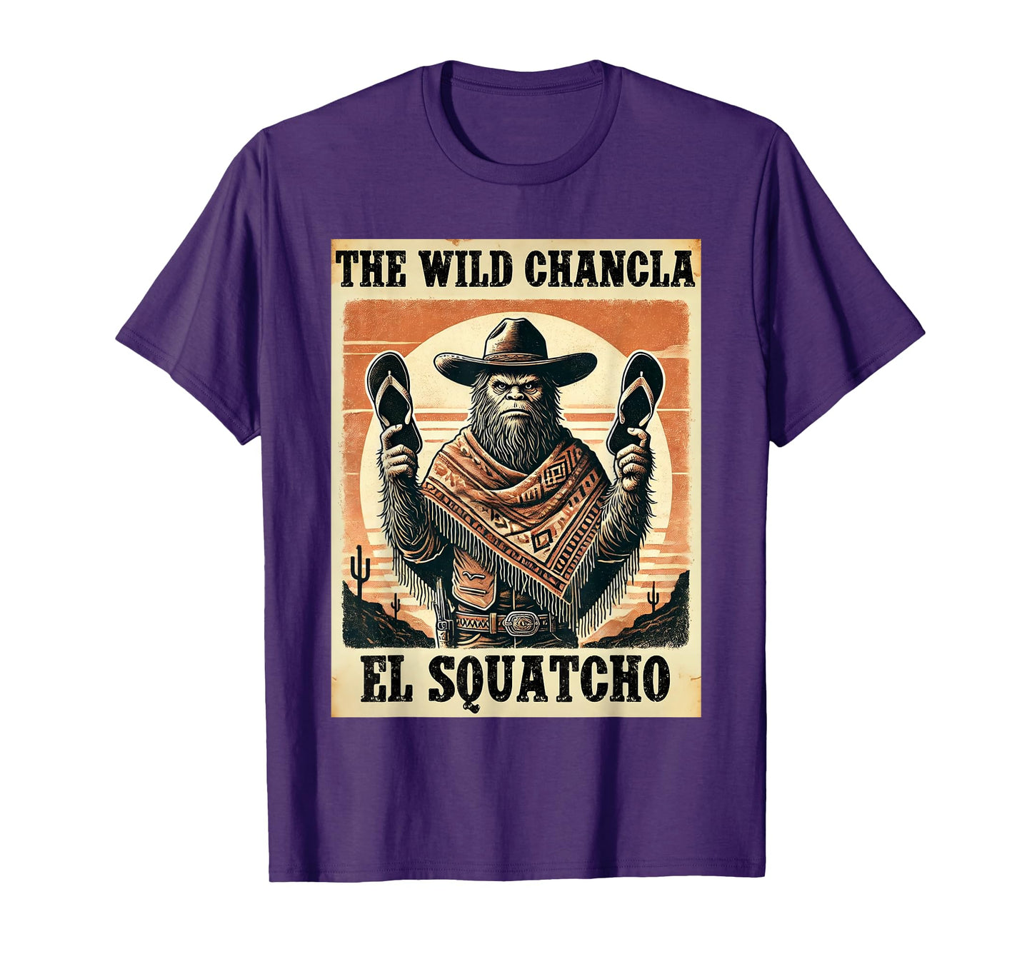 Funny Mexican Bigfoot Design - El Squatcho The Wild Chancla T-Shirt
