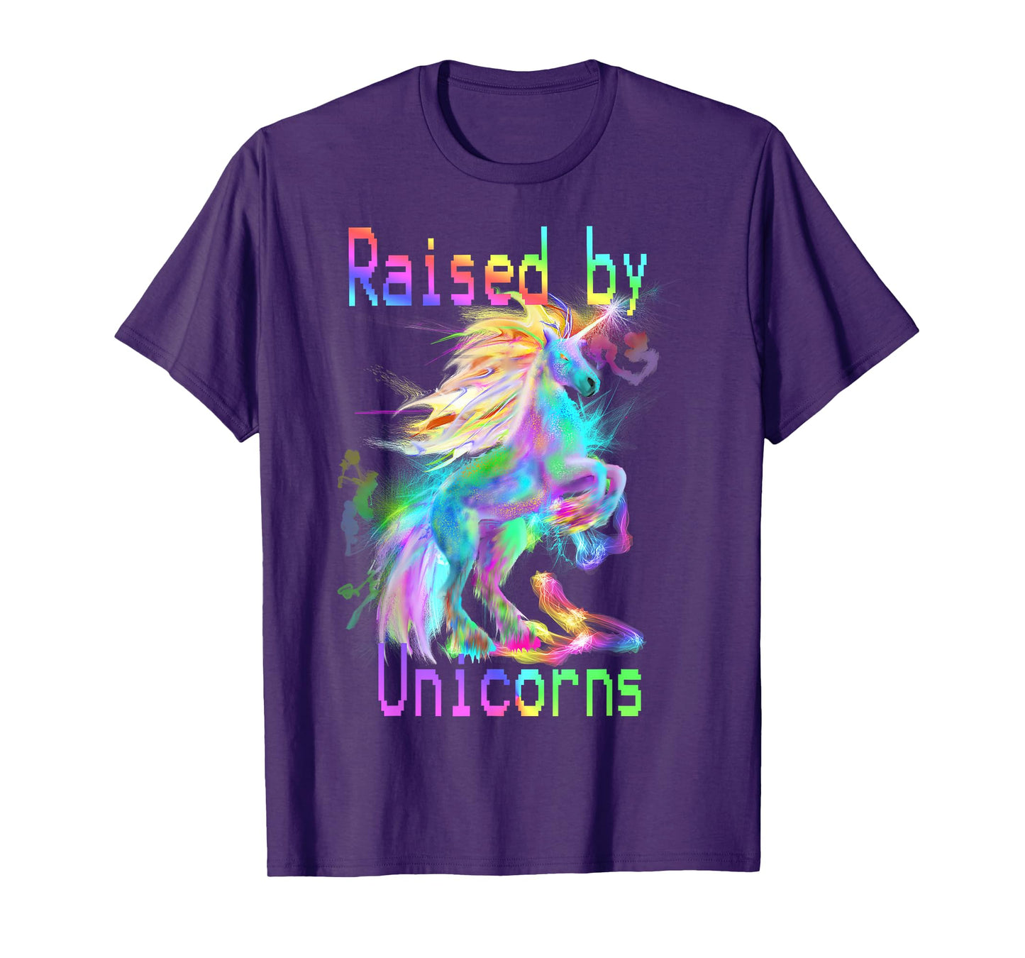 Raised by Unicorns T-shirt