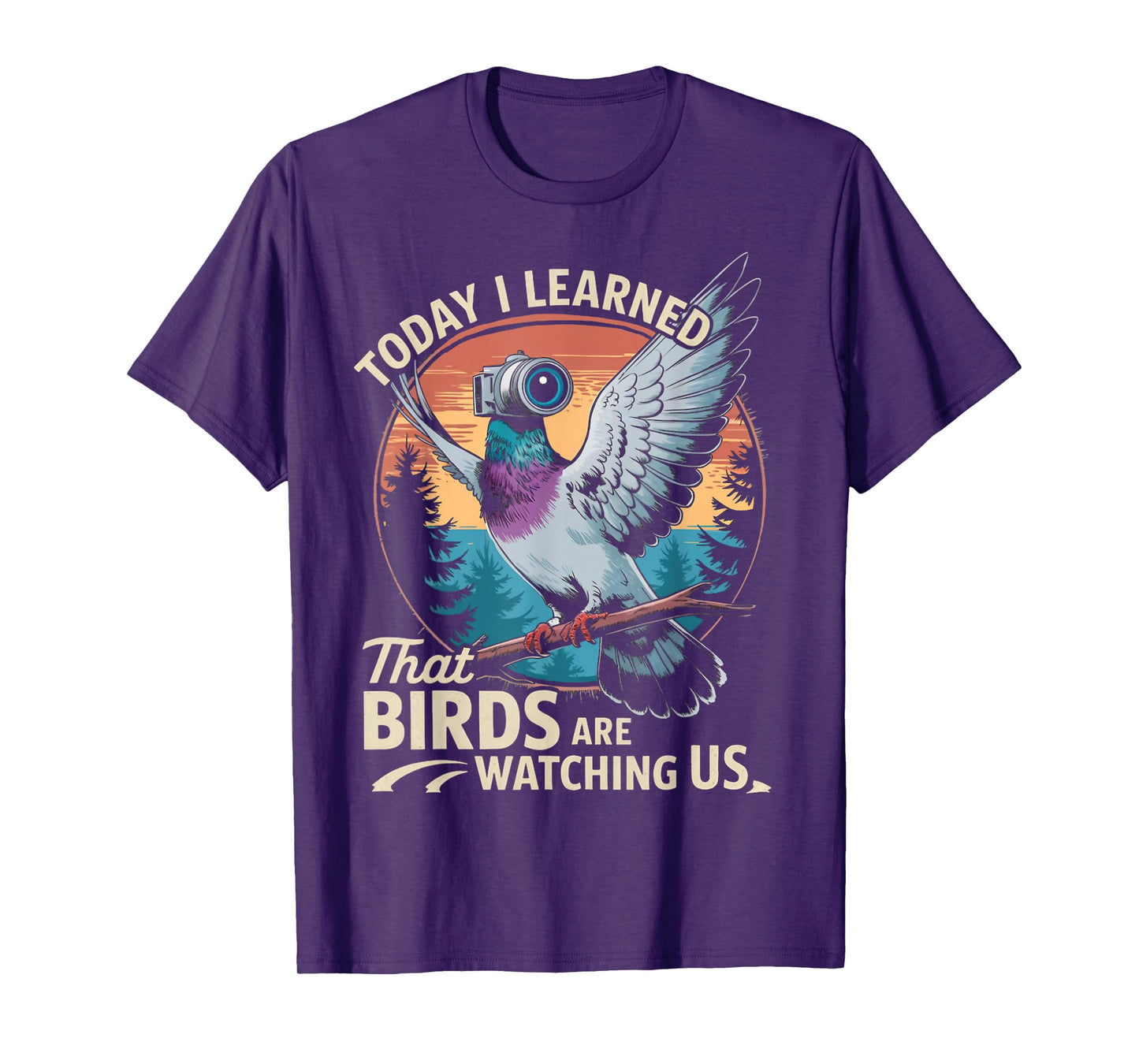 Birds Are Watching Drone Recording Surveillance Bird Drone T-Shirt