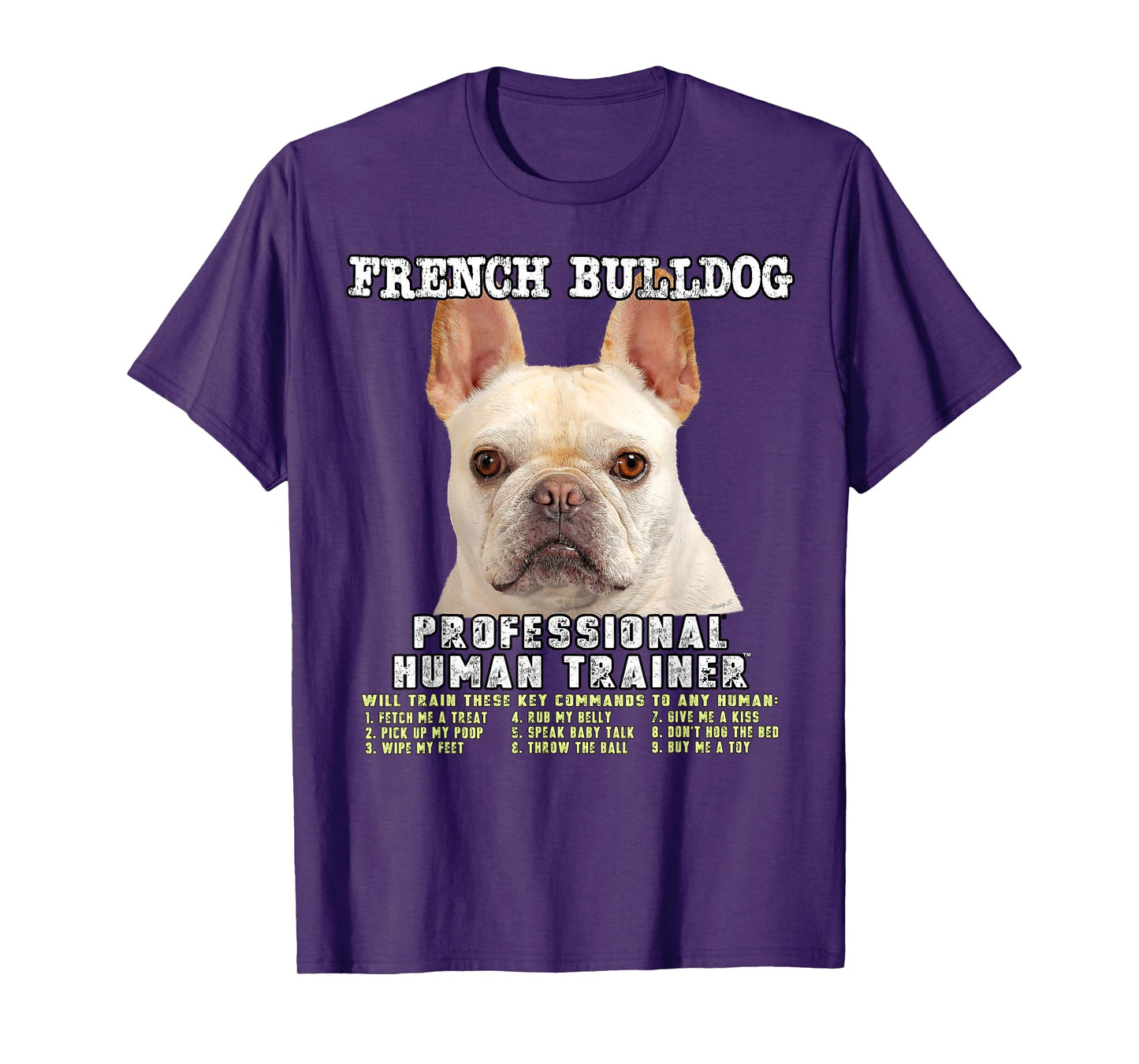 French Bulldog Frenchie Fawn Professional Human Trainer Gift T-Shirt