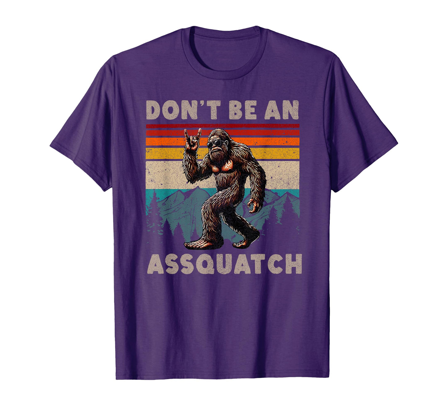 Don't Be An Assquatch Outdoor Sasquatch Funny Bigfoot T-Shirt