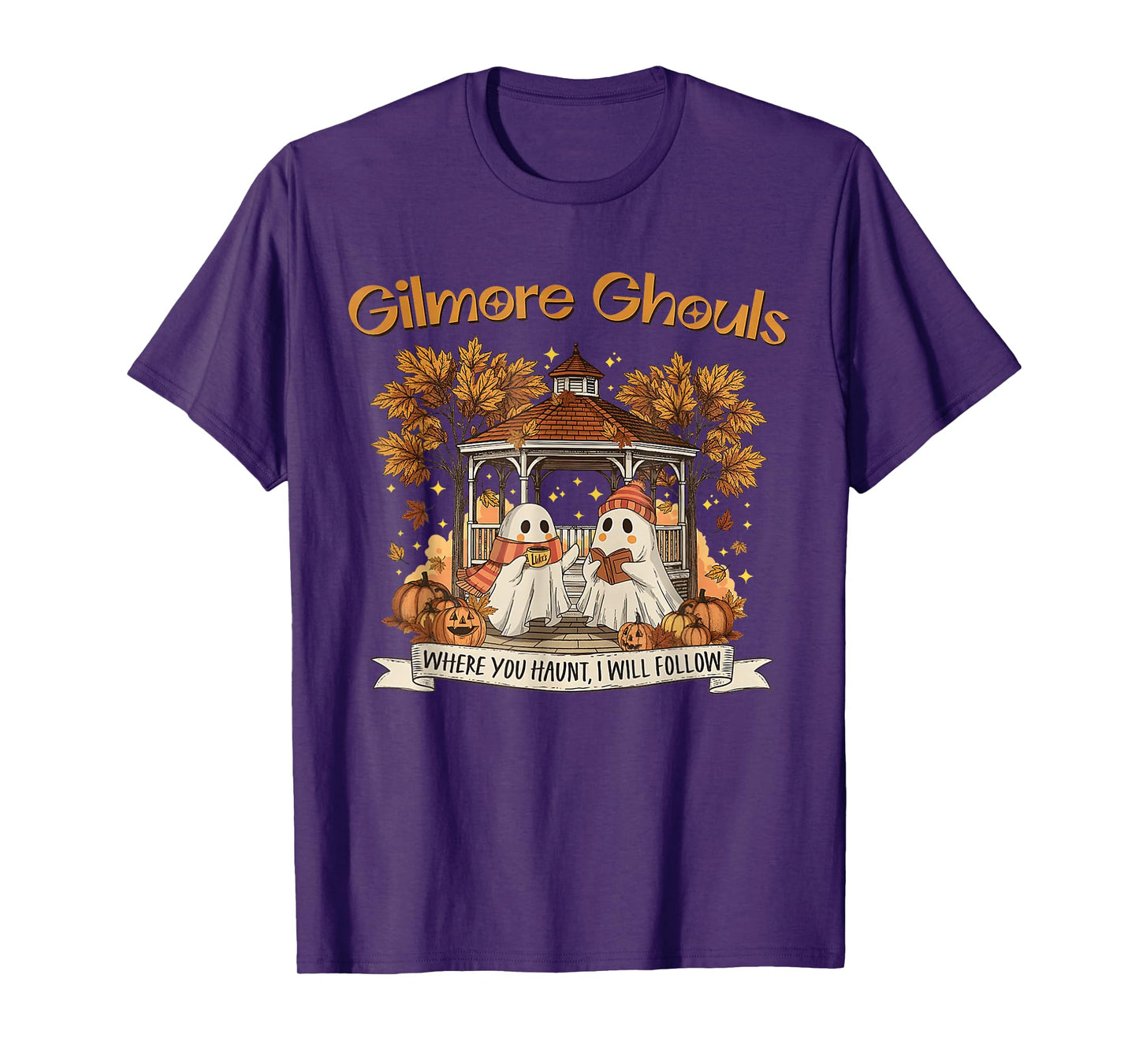 Gilmore Ghouls Where You Haunt I Will Follow Halloween Ghost T-Shirt