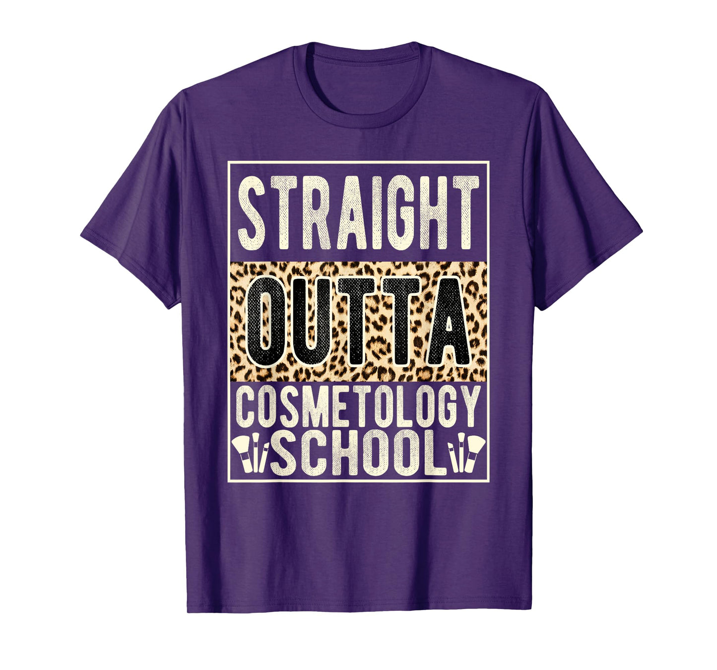 Straight Outta Cosmetology School Leopard Graduation Funny T-Shirt
